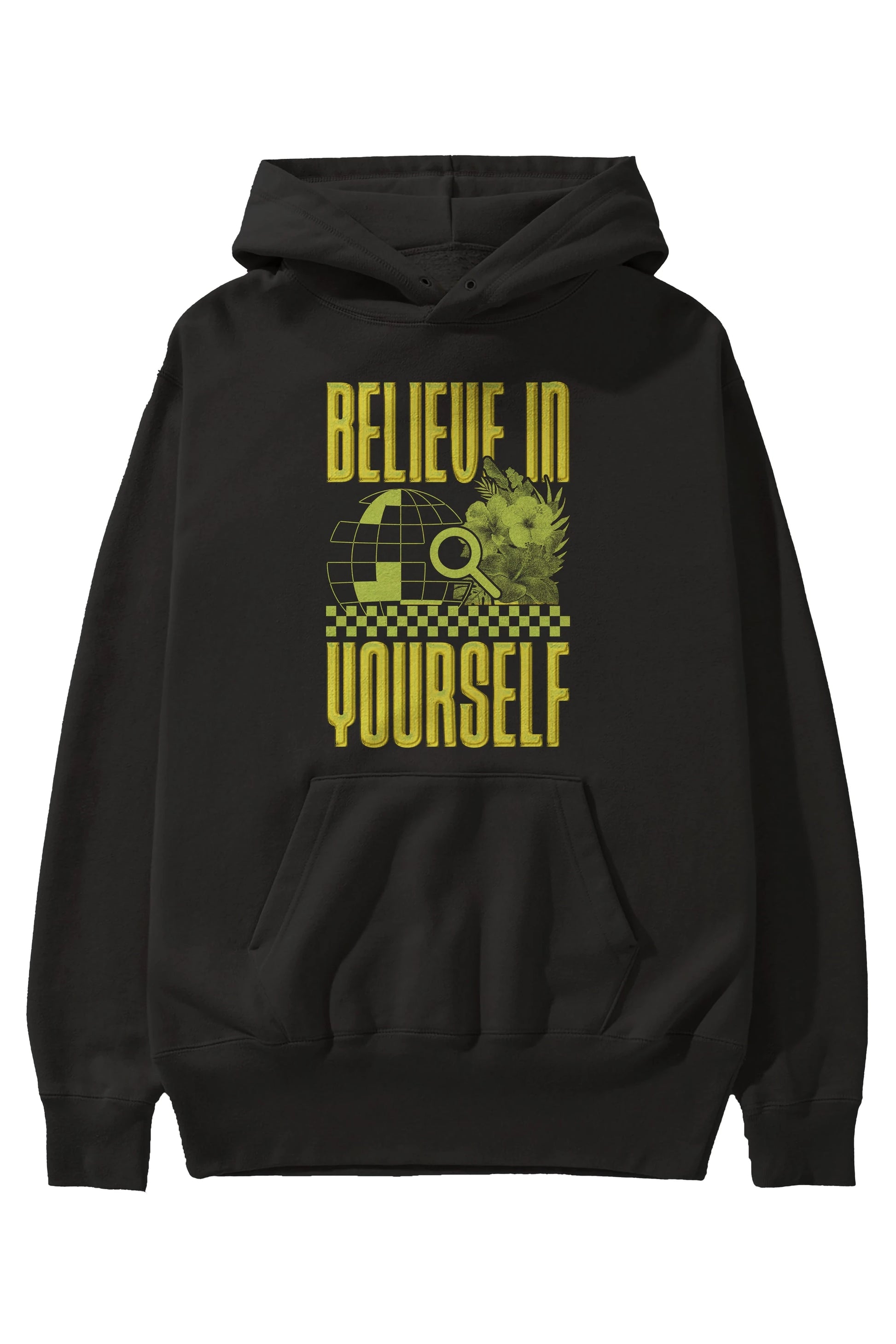 Believe in yourself Ön Baskılı Hoodie Oversize Kapüşonlu Sweatshirt Erkek Kadın Unisex
