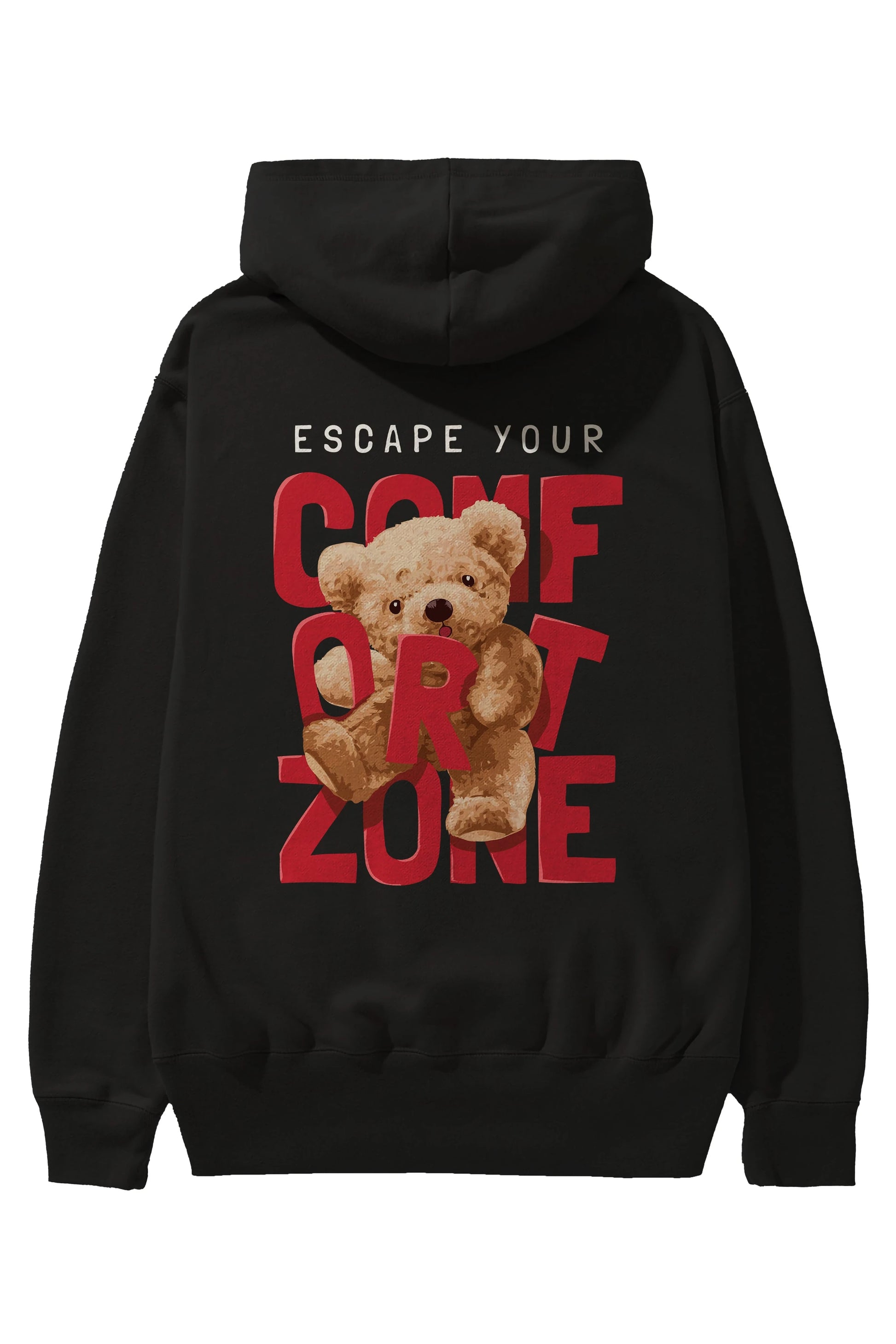 Teddy Bear Escape Comfort Zone Arka Baskılı Hoodie Oversize Kapüşonlu Sweatshirt Erkek Kadın Unisex