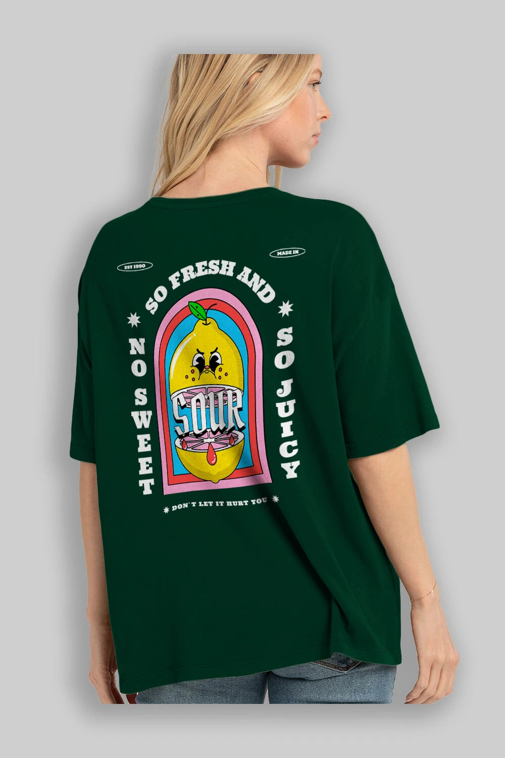 So Fresh And Sour Arka Baskılı Oversize t-shirt Erkek Kadın Unisex