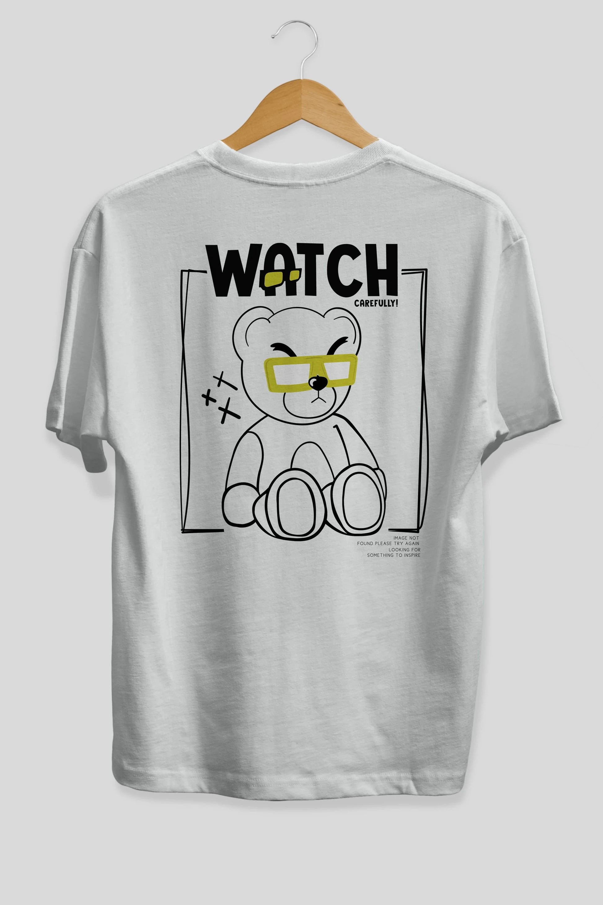 Watch Carefully Bear Arka Baskılı Oversize t-shirt Erkek Kadın Unisex