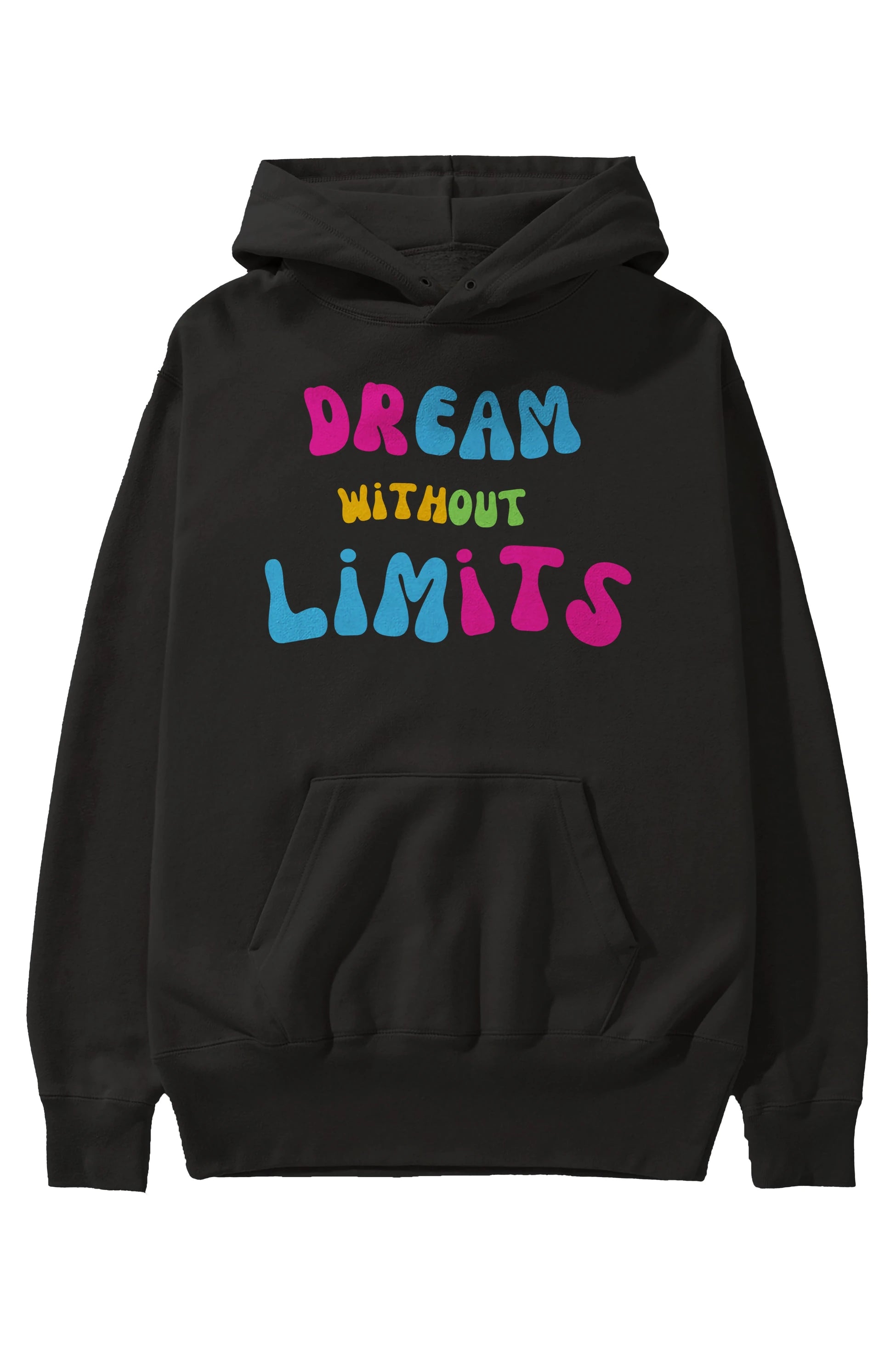 Dream Without Limits Yazılı Ön Baskılı Oversize Hoodie Kapüşonlu Sweatshirt Erkek Kadın Unisex