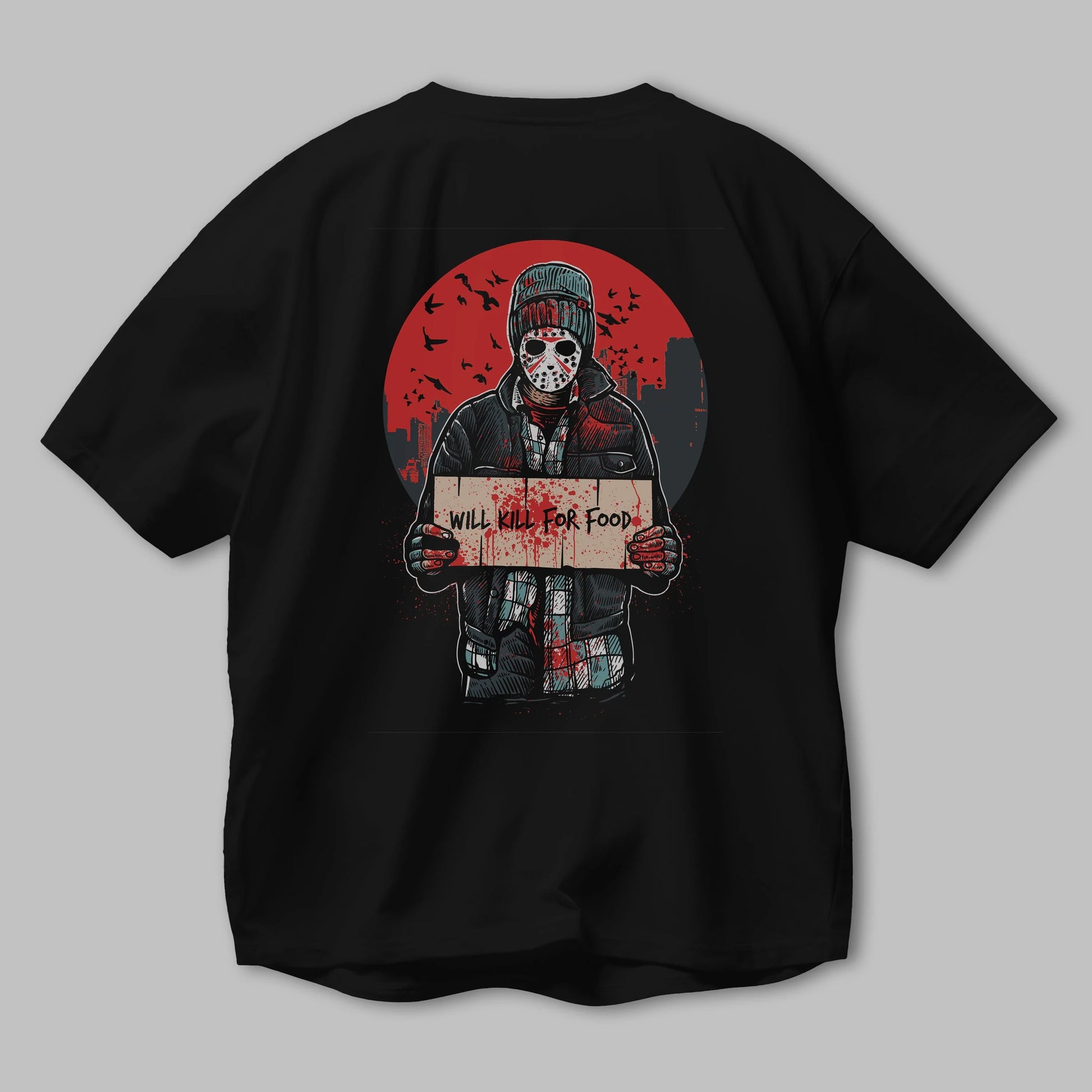 Kill For Food Arka Baskılı Oversize t-shirt Erkek Kadın Unisex %100 Pamuk