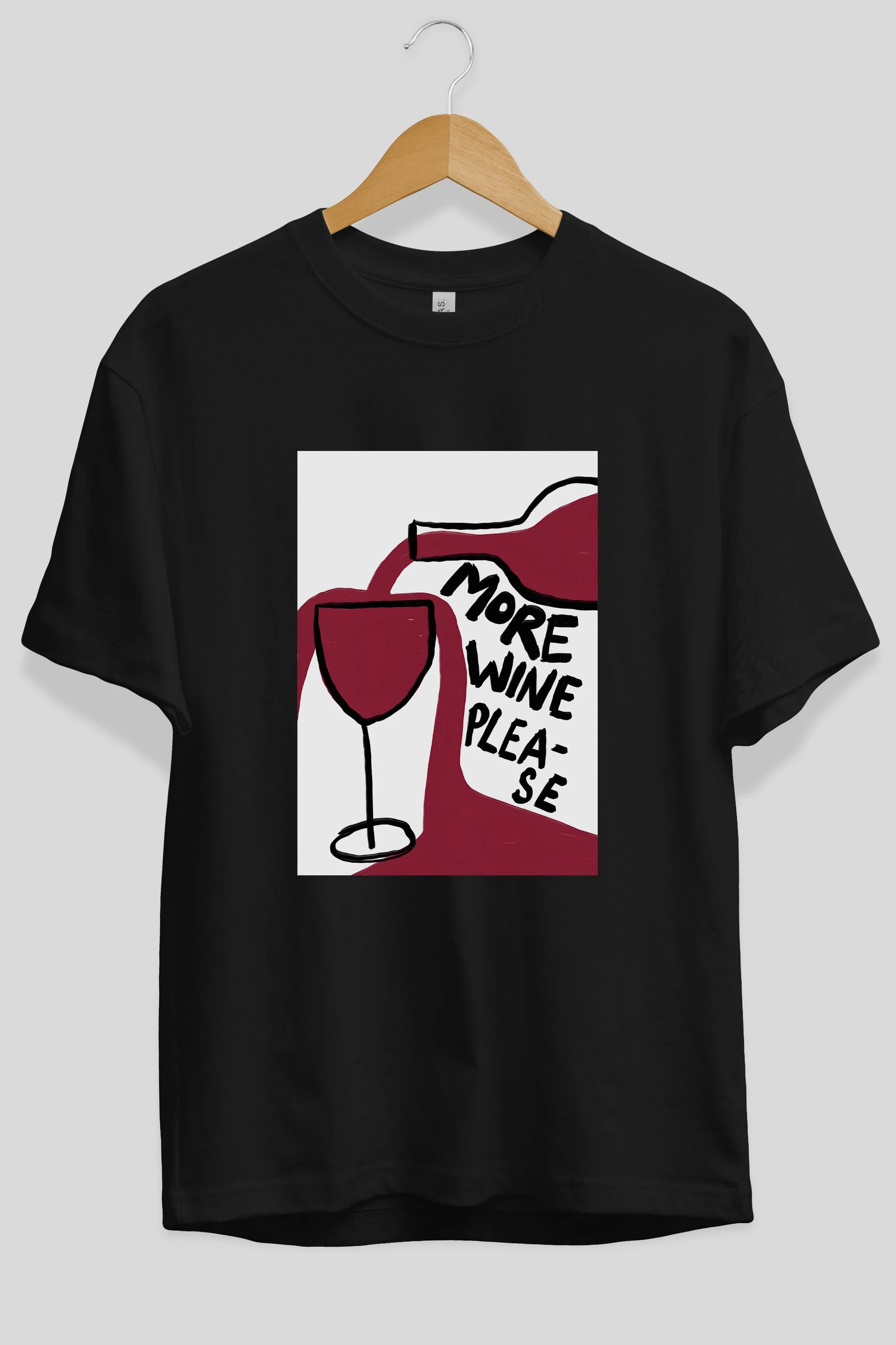 More Wine Please Ön Baskılı Oversize t-shirt Erkek Kadın Unisex %100 Pamuk Bisiklet Yaka tişort