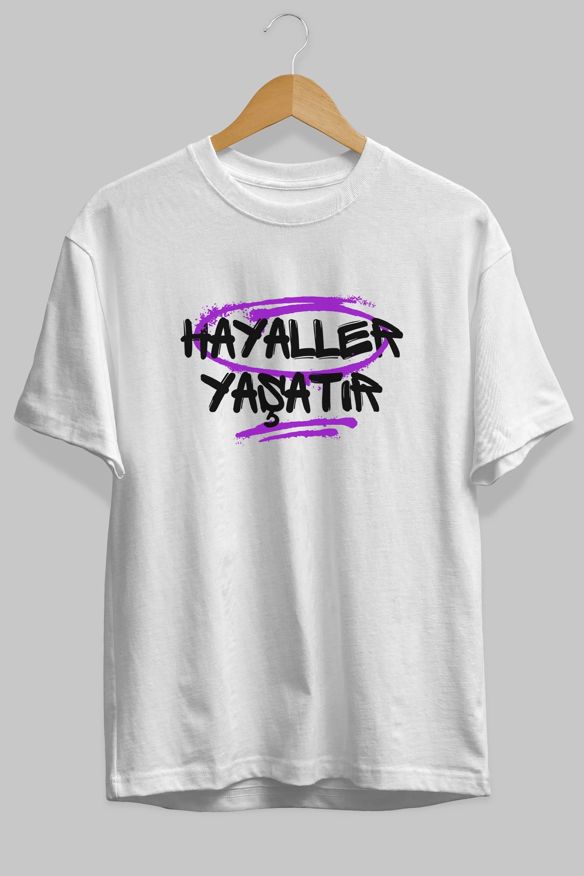 Hayaller Yaşatır Ön Baskılı Oversize t-shirt Erkek Kadın Unisex