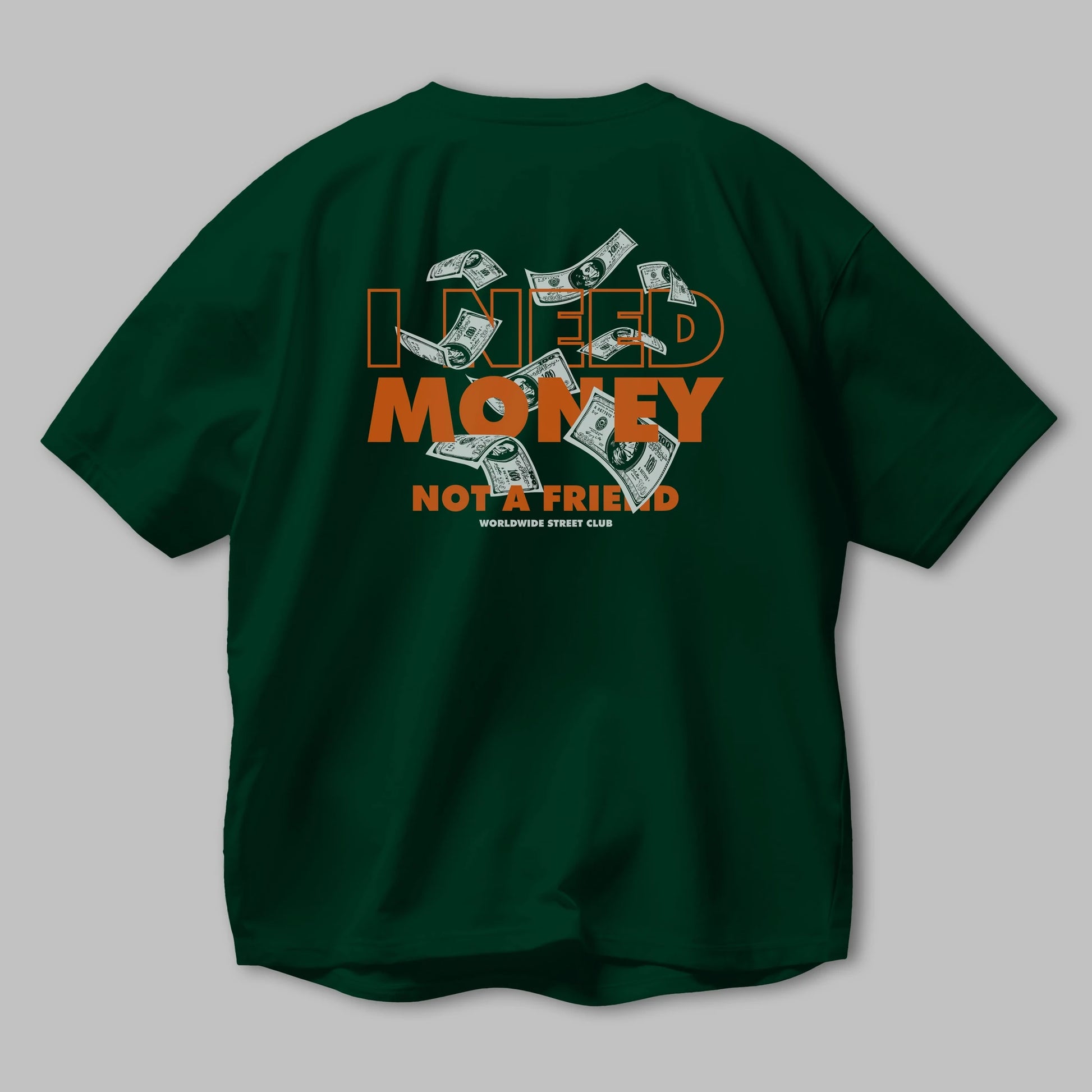 I Need Money Arka Baskılı Oversize t-shirt Erkek Kadın Unisex