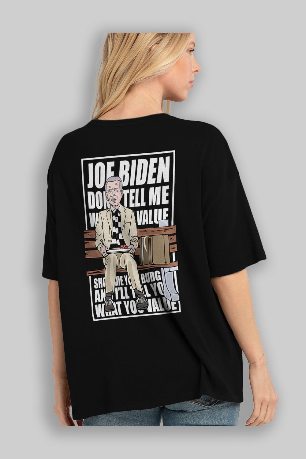 Joe Biden Forest Gump Arka Baskılı Oversize t-shirt Erkek Kadın Unisex %100 Pamuk tişort