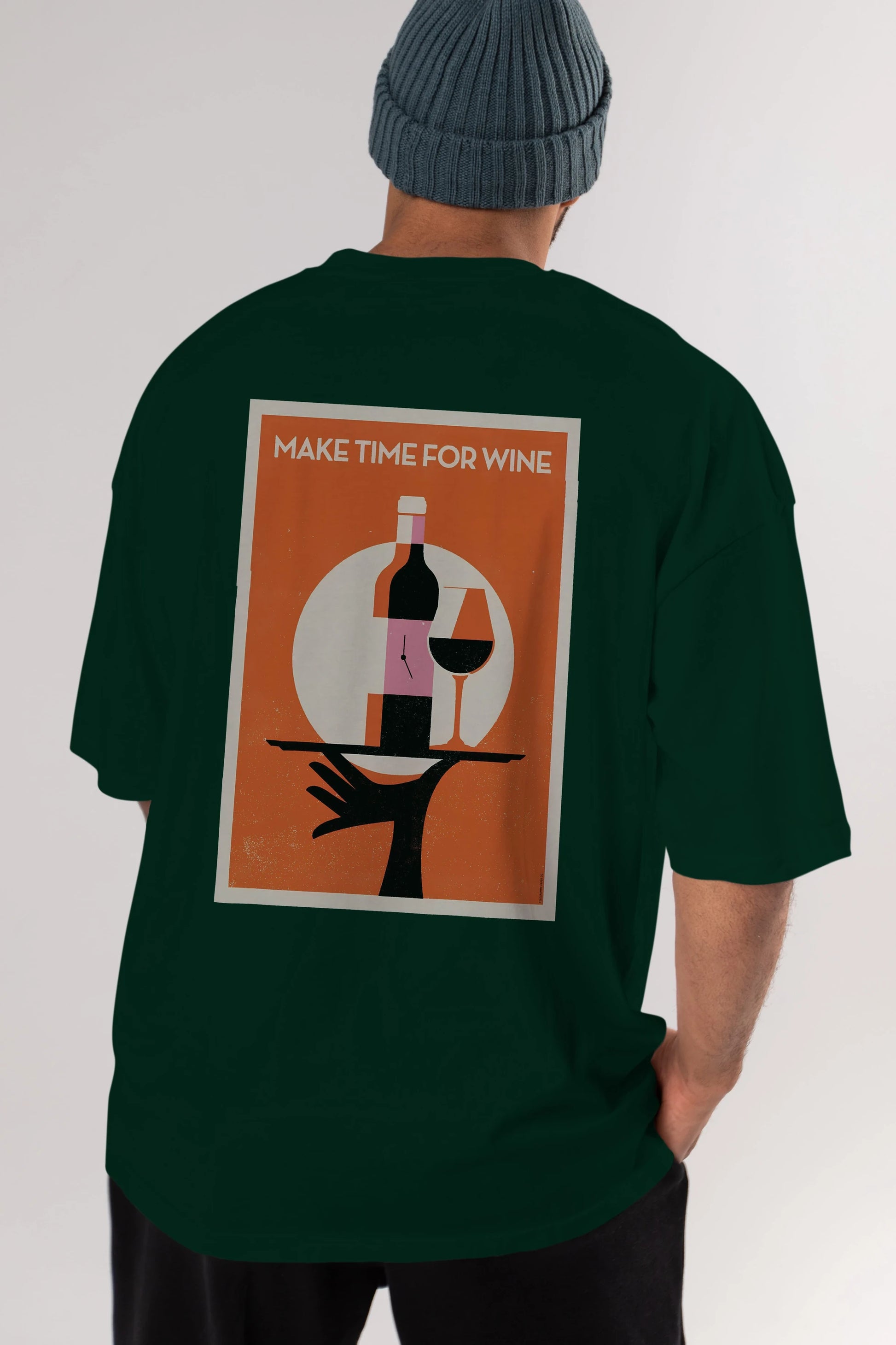 Make Time For Wine Arka Baskılı Oversize t-shirt Erkek Kadın Unisex %100 Pamuk Bisiklet Yaka tişort