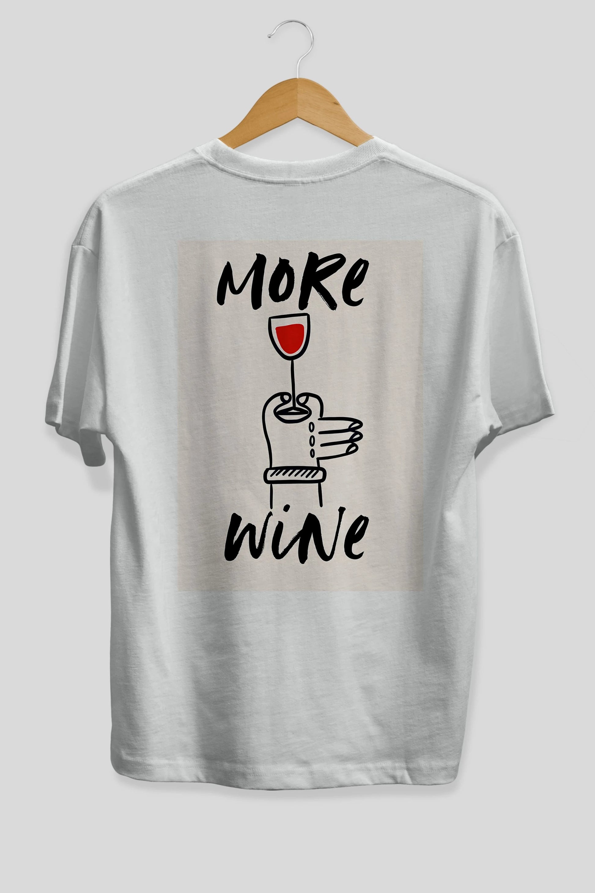 More Wine 2 Arka Baskılı Oversize t-shirt Erkek Kadın Unisex %100 Pamuk Bisiklet Yaka tişort