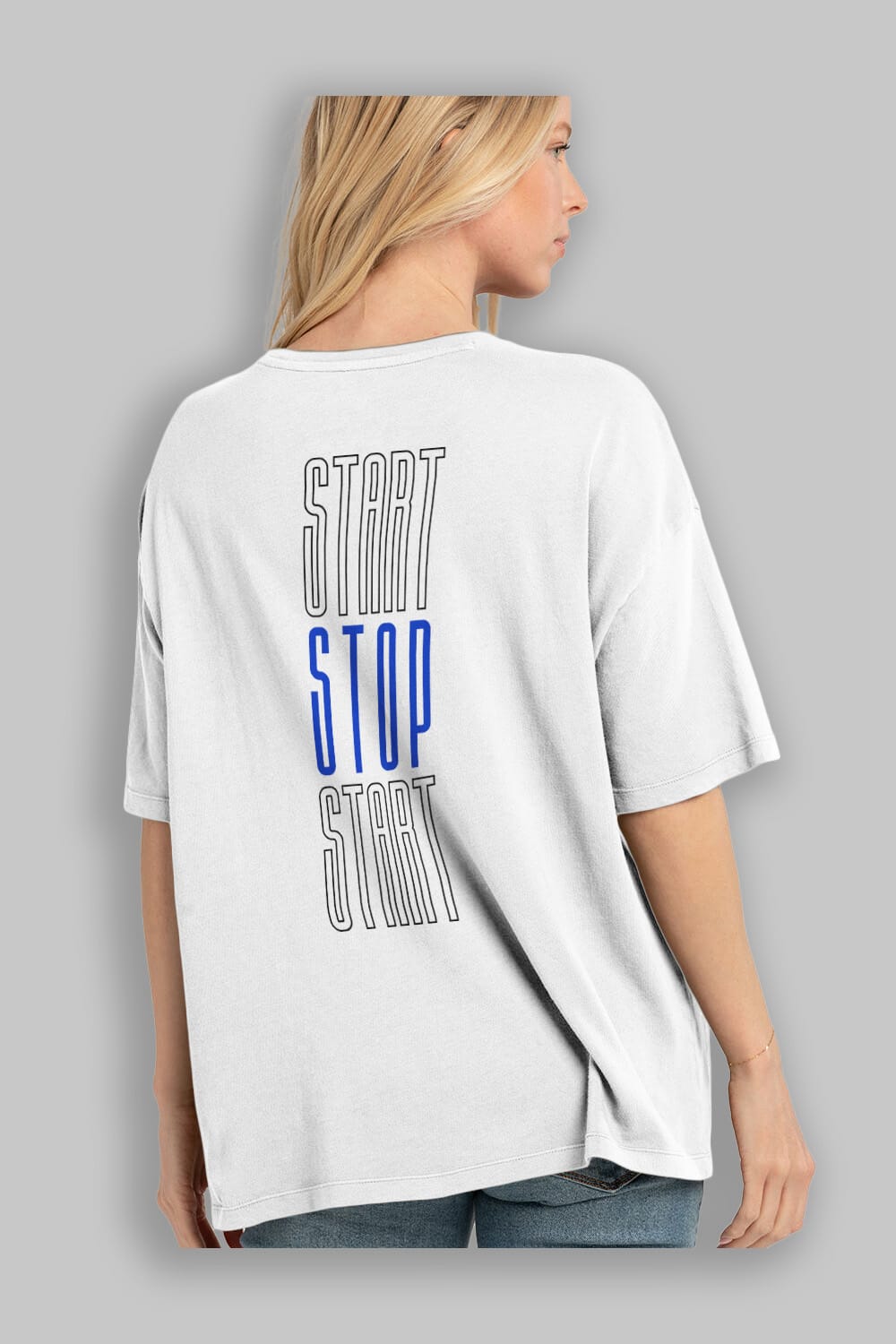 Start Stop Start Yazılı Arka Baskılı Oversize t-shirt Erkek Kadın Unisex