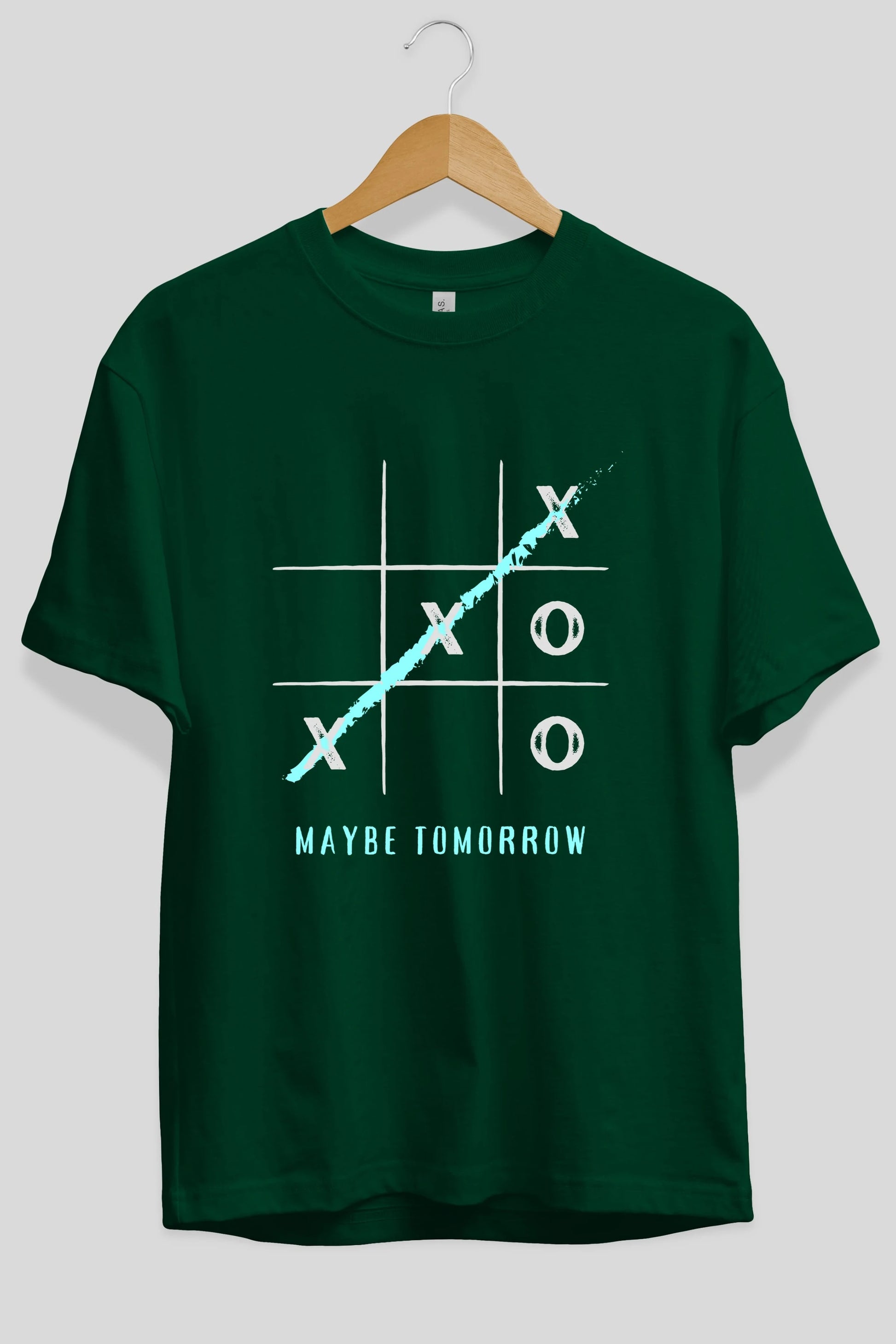 Maybe Tomorrow Yazılı Ön Baskılı Oversize t-shirt Erkek Kadın Unisex