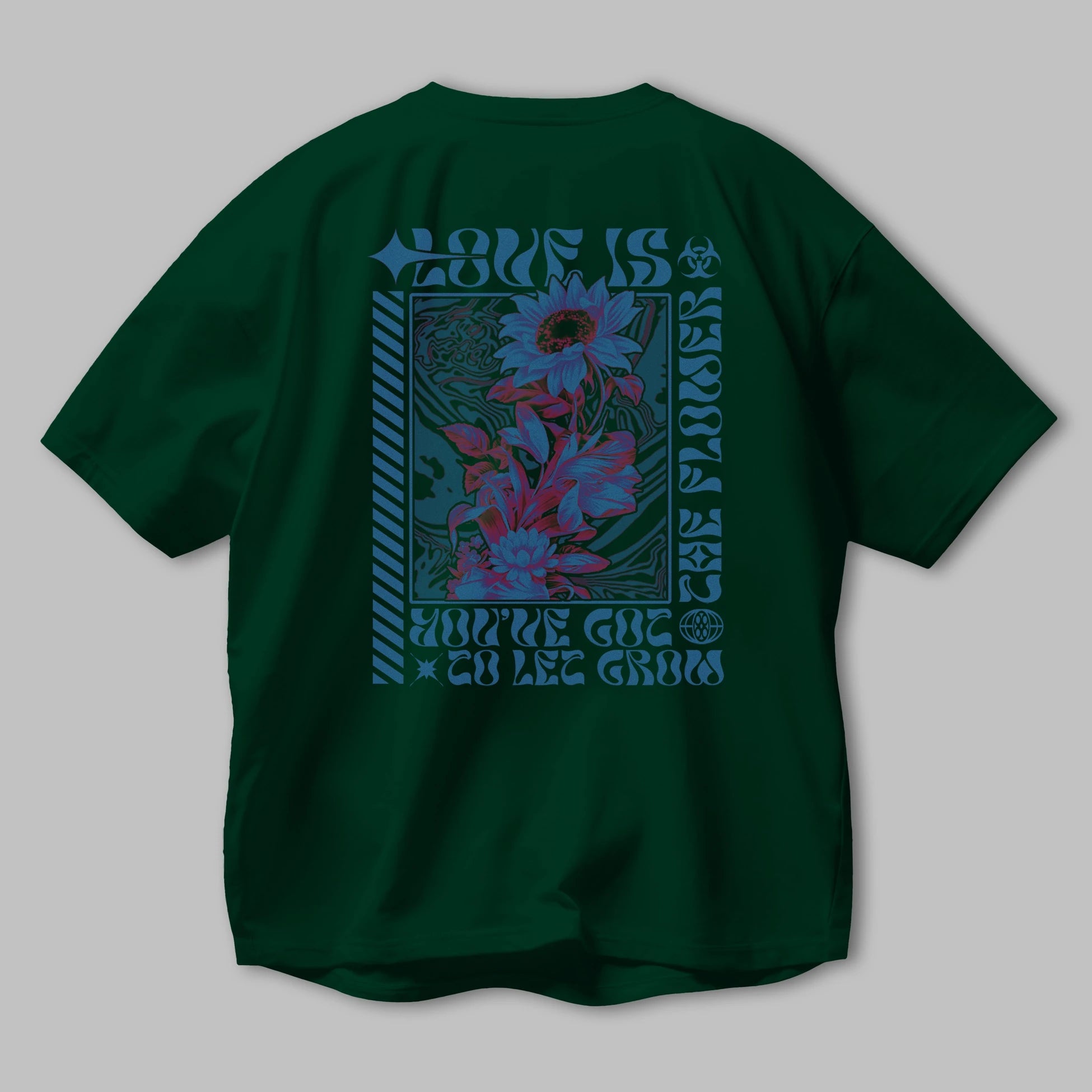 Love is the flower you've got to let grow Arka Baskılı Oversize t-shirt Erkek Kadın Unisex