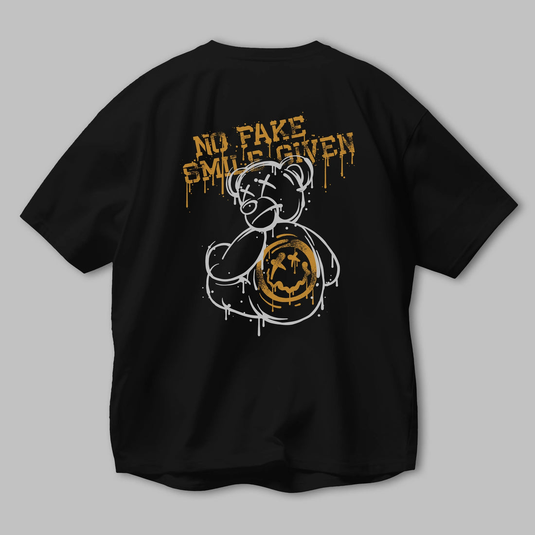 No Fake Smile Given Bear Arka Baskılı Oversize t-shirt Erkek Kadın Unisex