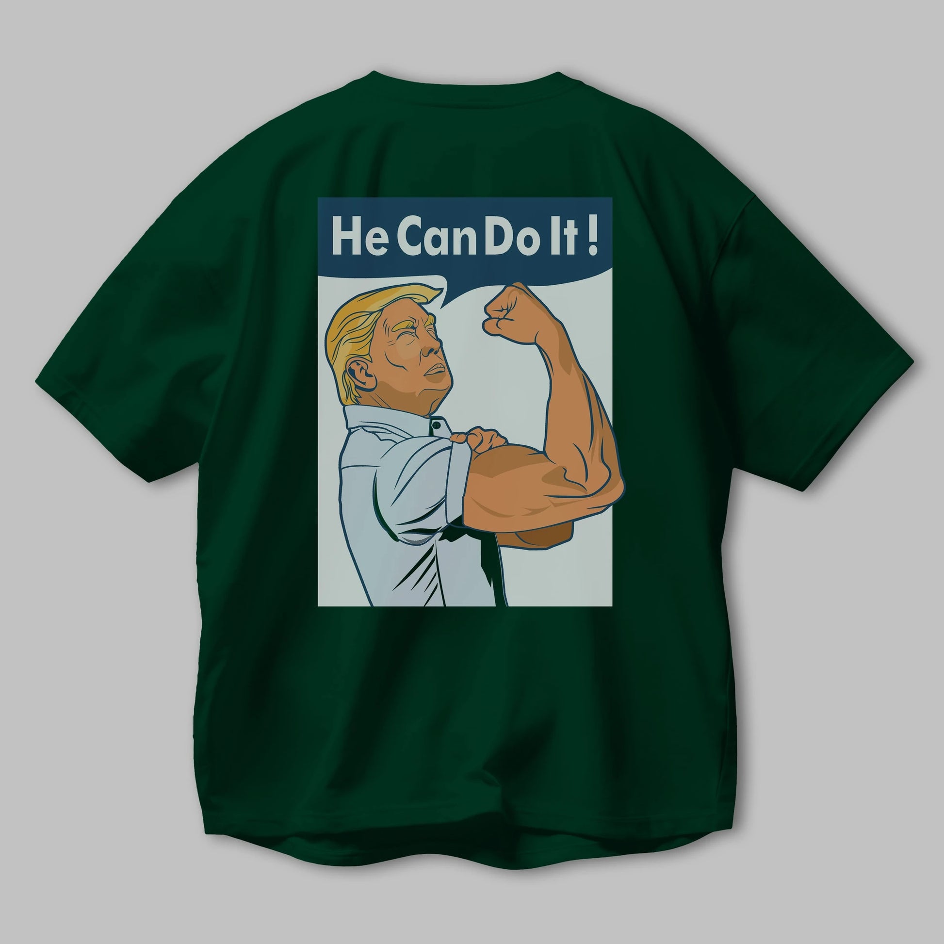 He Can Do It Trump Arka Baskılı Oversize t-shirt Erkek Kadın Unisex %100 Pamuk tişort