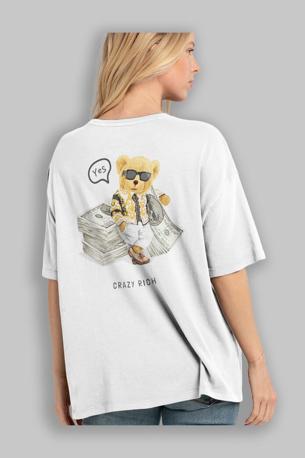 Teddy Bear Crazy Rich Arka Baskılı Oversize t-shirt Erkek Kadın Unisex %100 Pamuk