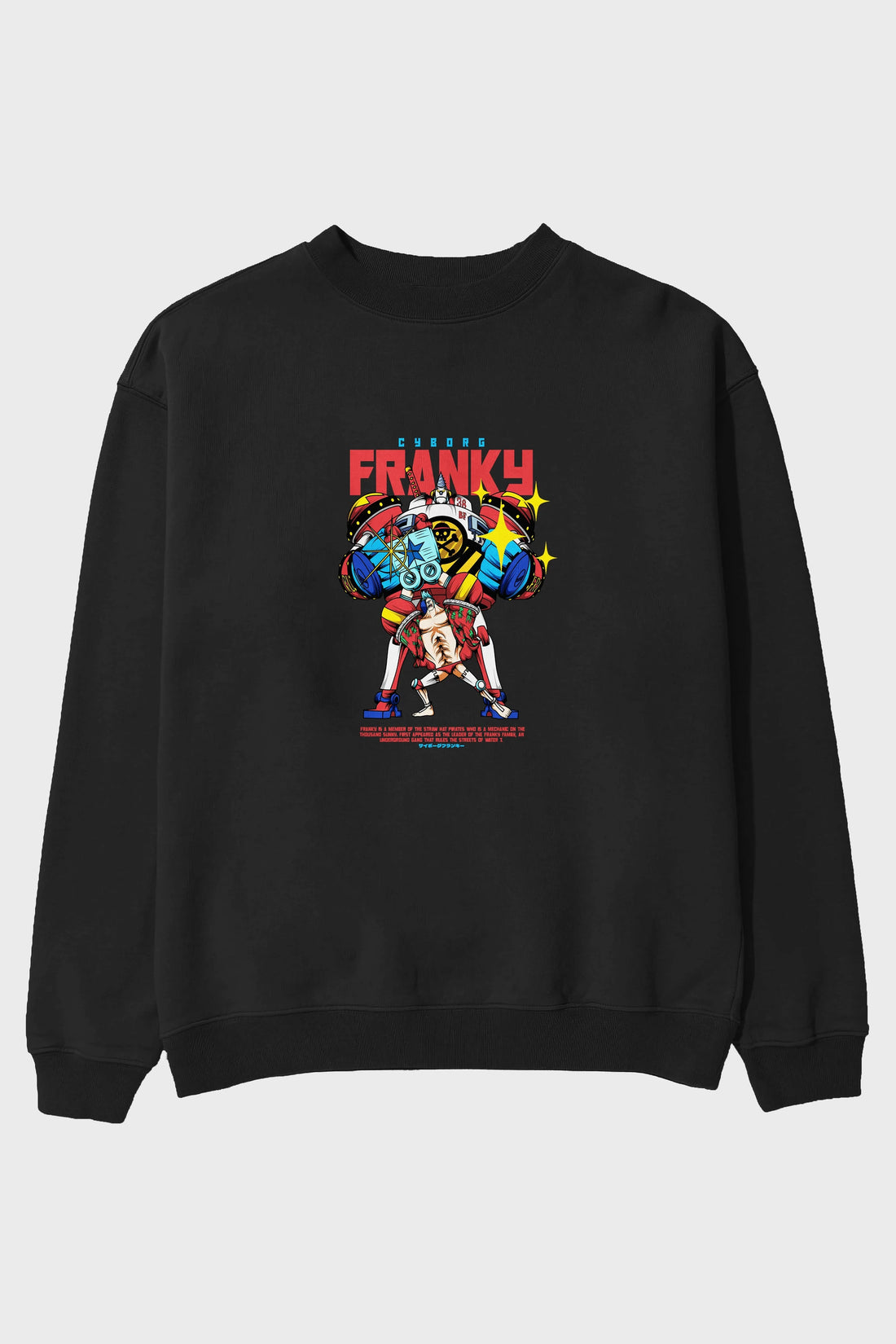 Cyborg Franky Anime Ön Baskılı Oversize Sweatshirt Erkek Kadın Unisex