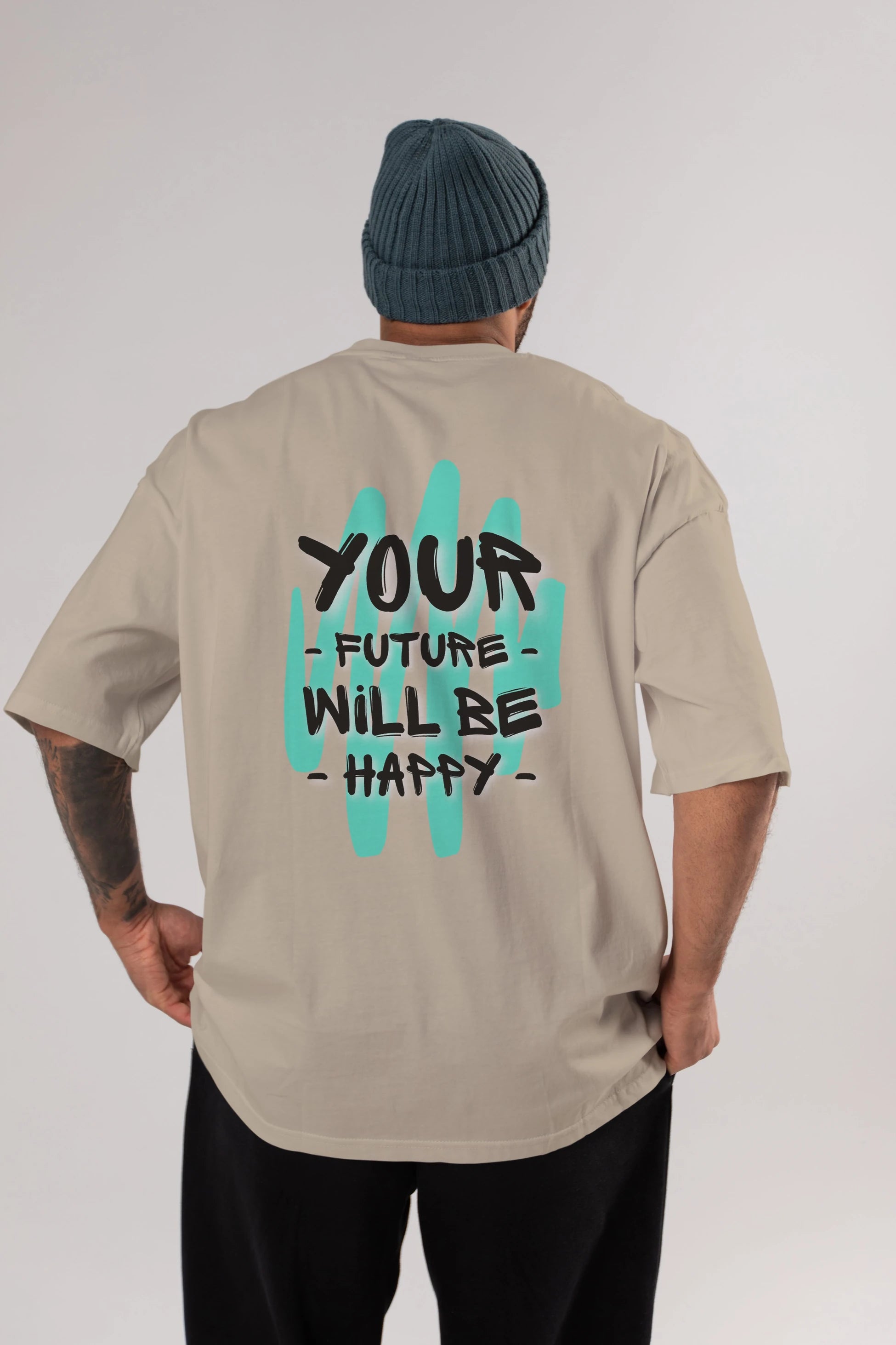 Your Future Will be Happy Yazılı Arka Baskılı Oversize t-shirt Erkek Kadın Unisex