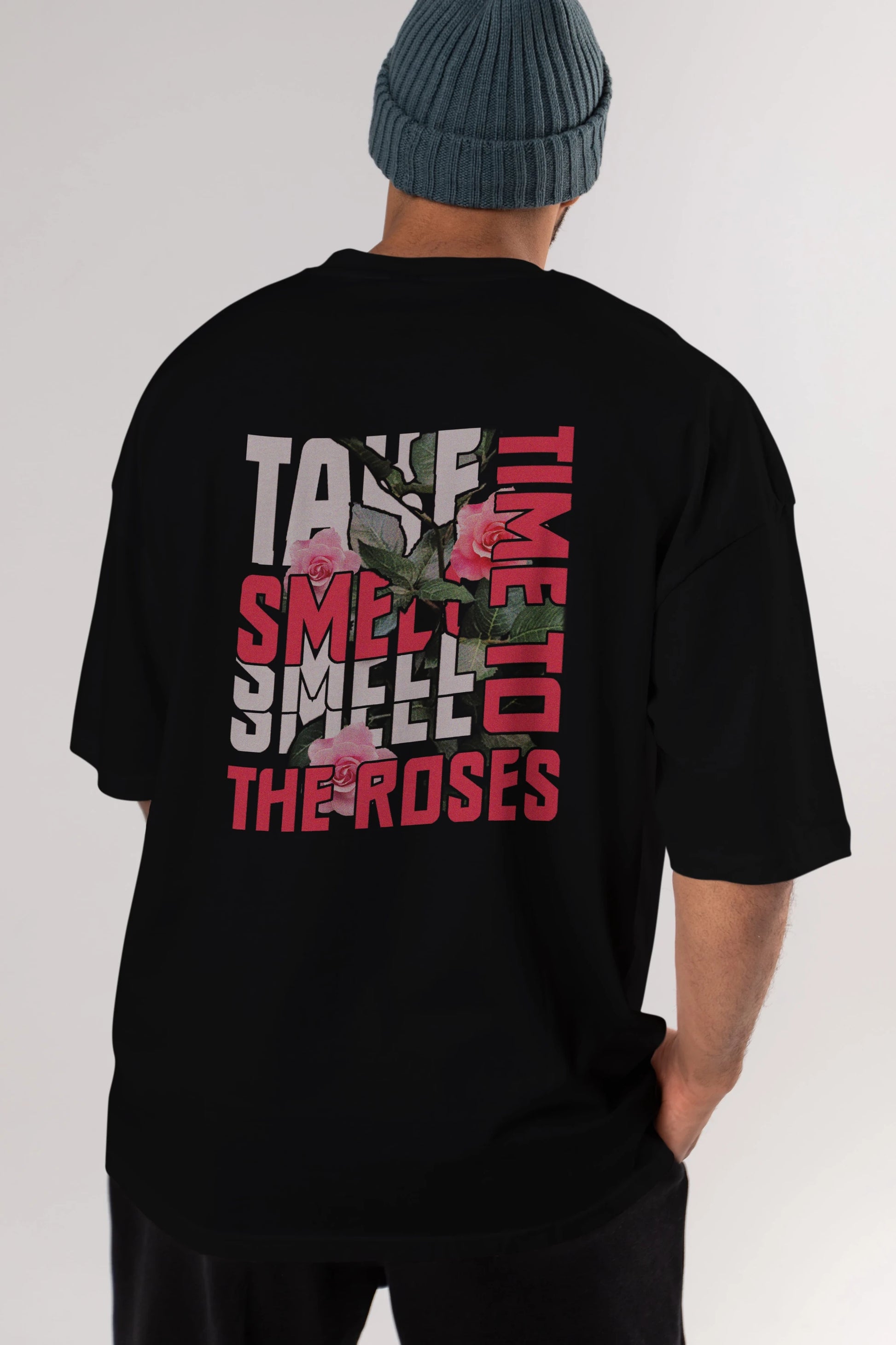 Take time to smell the roses Arka Baskılı Oversize t-shirt Erkek Kadın Unisex