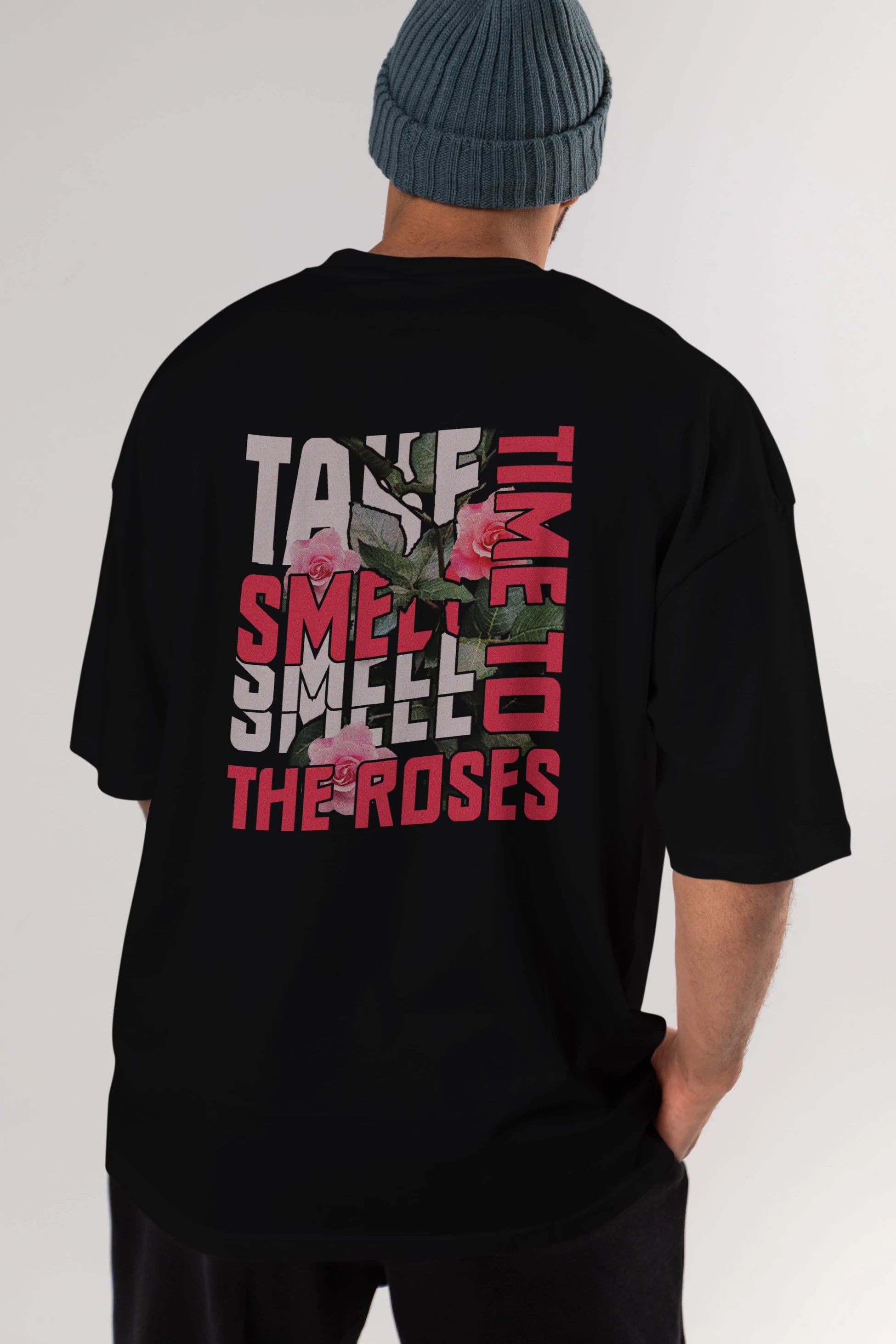 Take time to smell the roses Arka Baskılı Oversize t-shirt Erkek Kadın Unisex