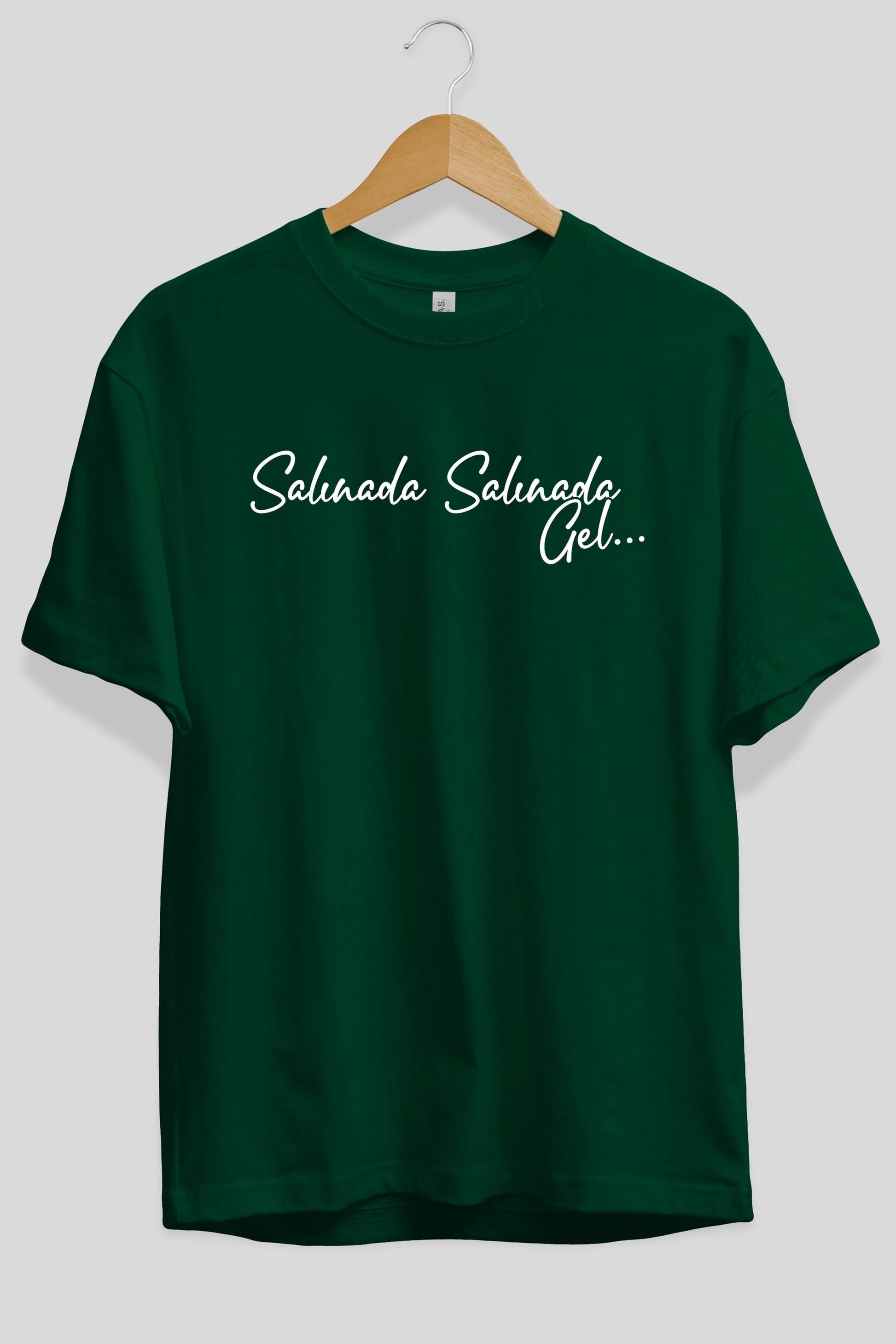 Salınada Salına Gel Ön Baskılı Oversize t-shirt %100 pamuk Erkek Kadın Unisex