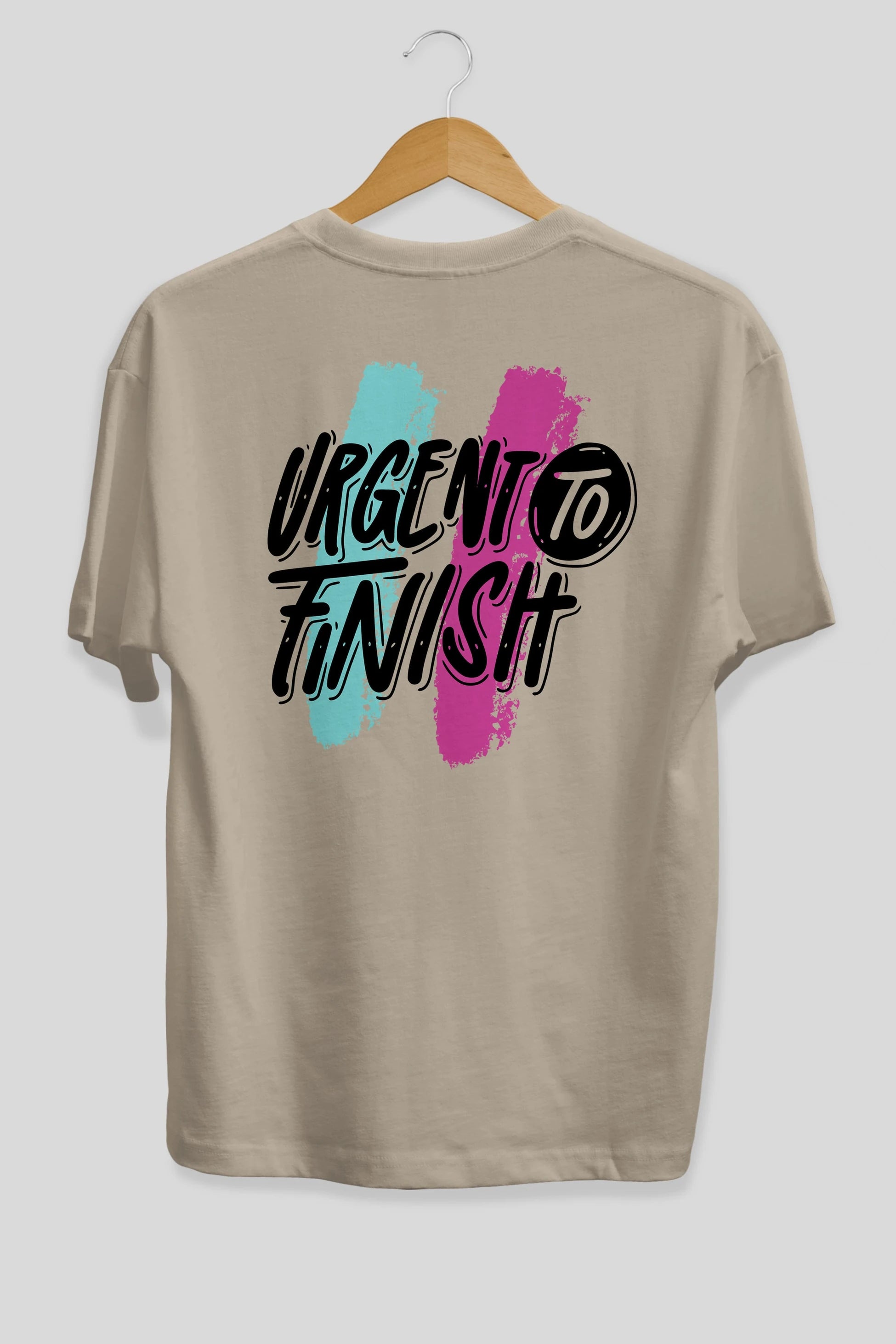 Urgent To Finish Arka Baskılı Oversize t-shirt Erkek Kadın Unisex