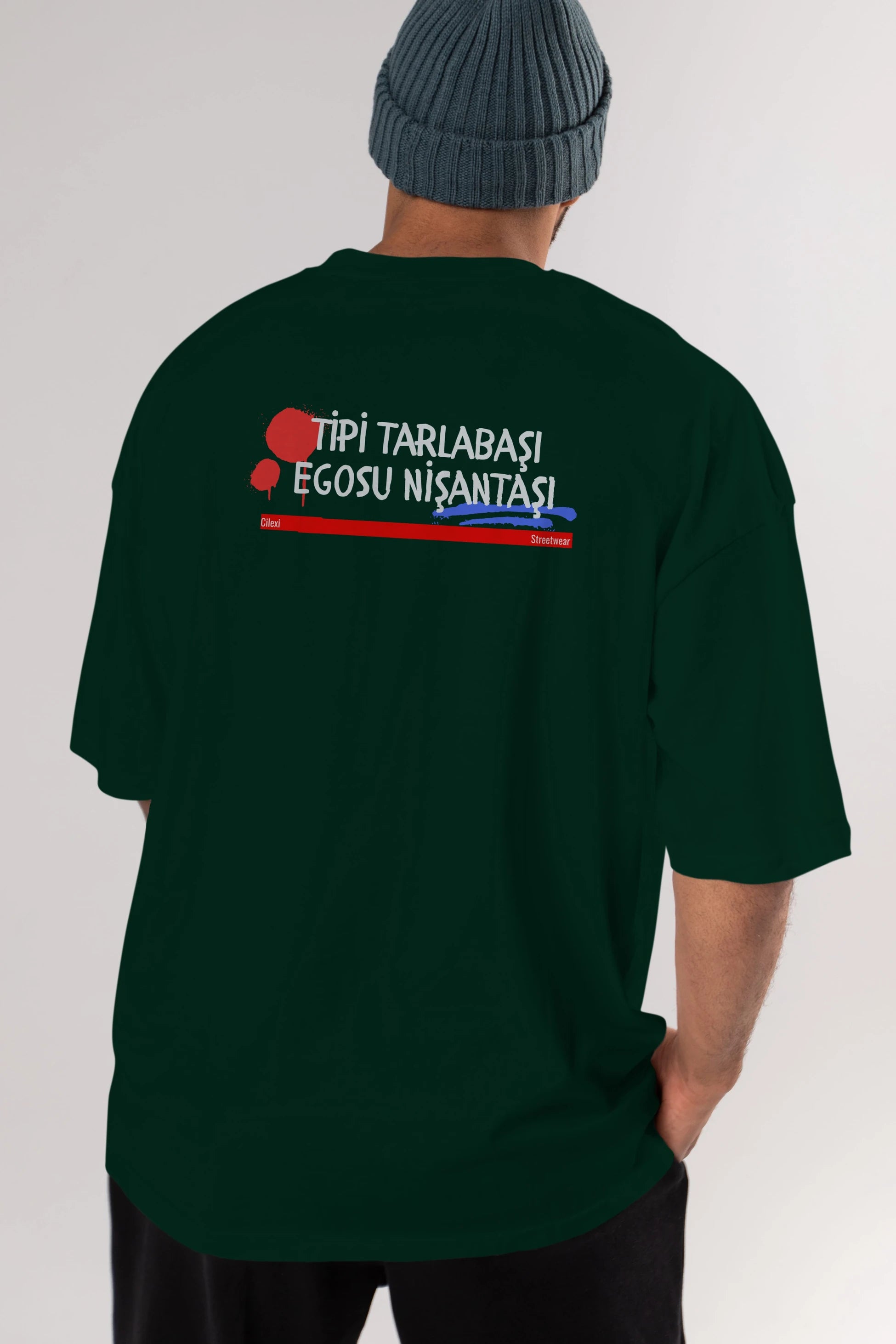 Tipi Tarlabaşı , Egosu Nişantaşı Yazılı Arka Baskılı Oversize t-shirt Erkek Kadın Unisex