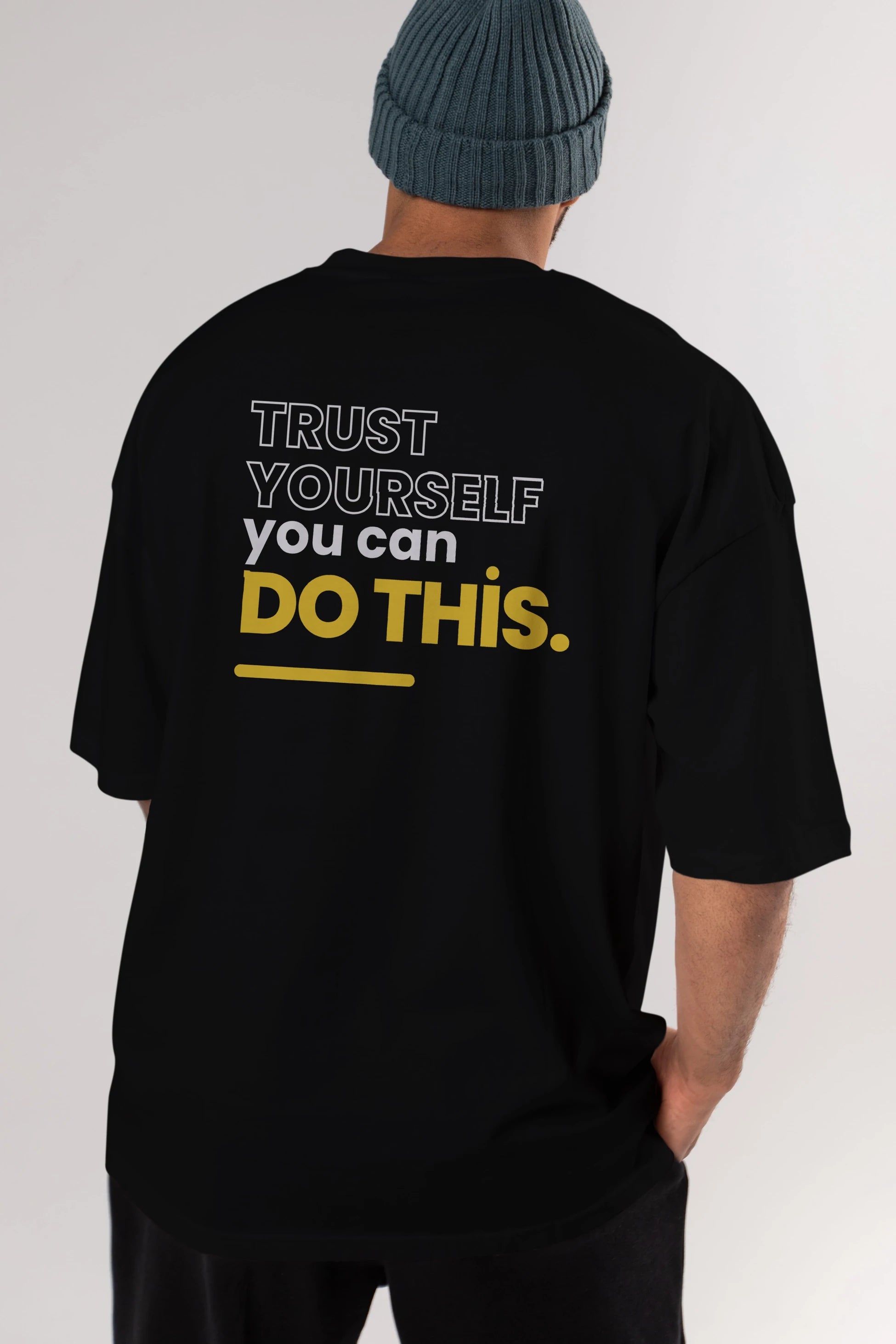Trust Yourself Yazılı Arka Baskılı Oversize t-shirt Erkek Kadın Unisex