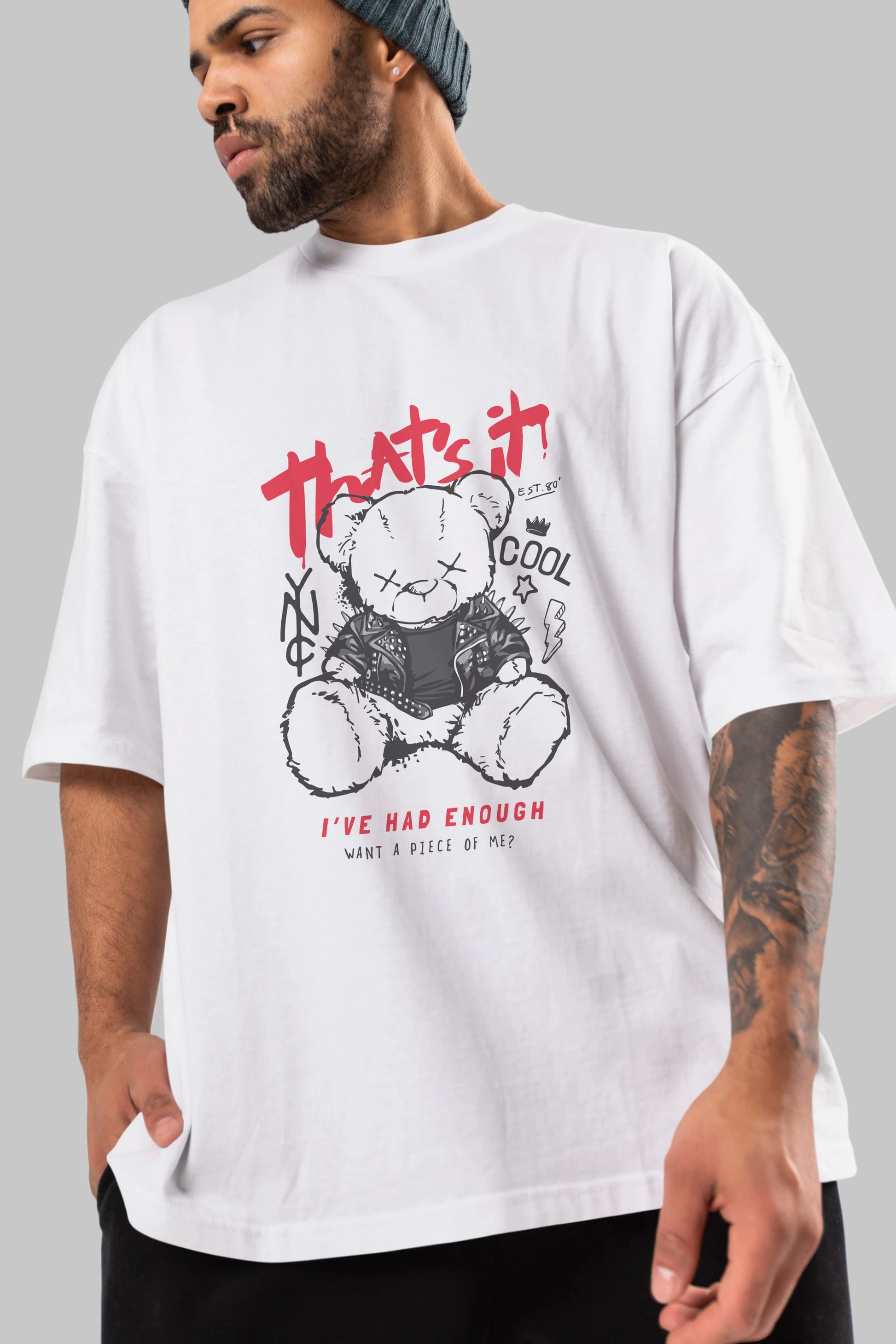 Thats it Bear Ön Baskılı Oversize t-shirt Erkek Kadın Unisex