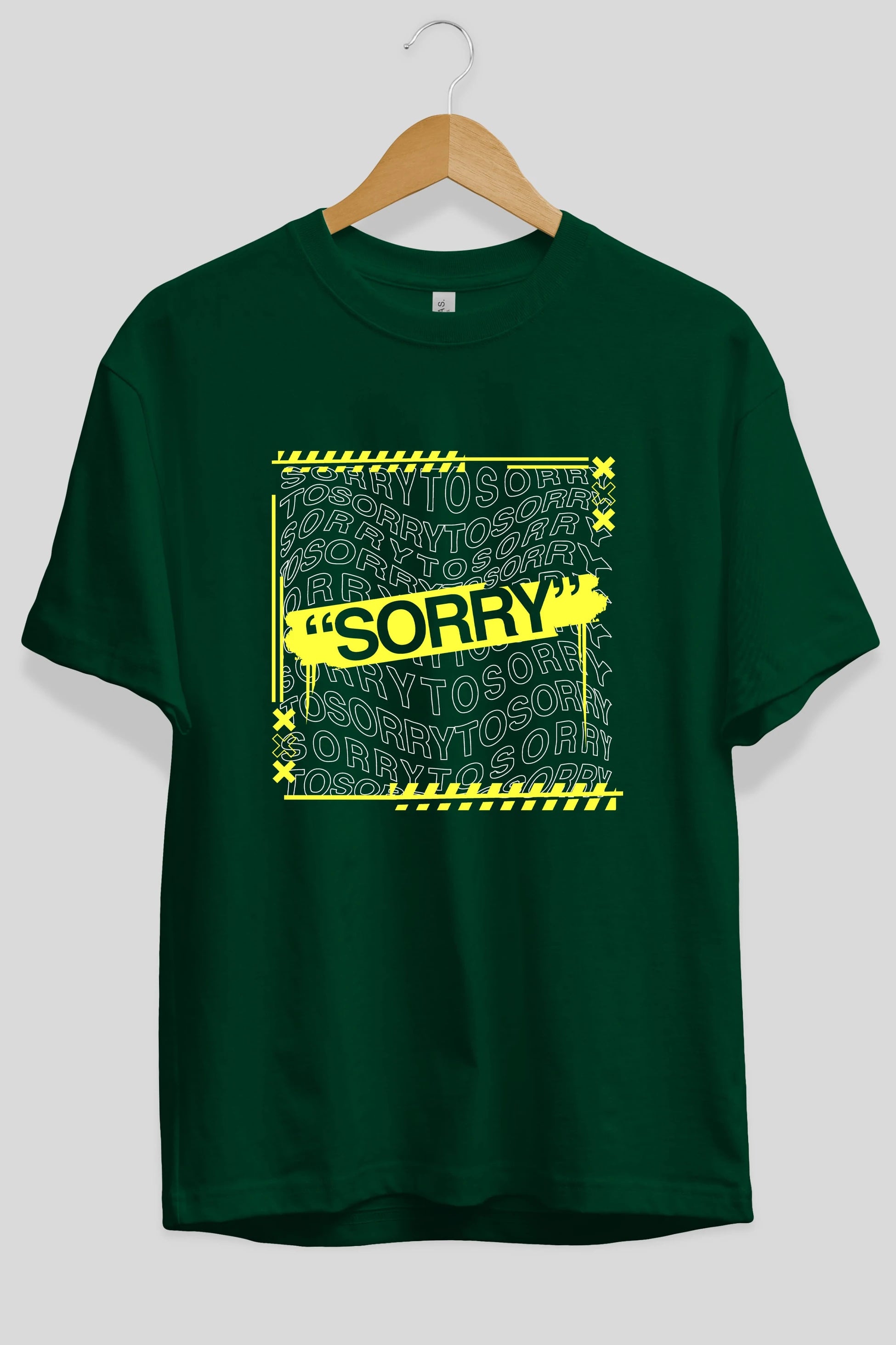 Sorry to Sorry Ön Baskılı Oversize t-shirt Erkek Kadın Unisex