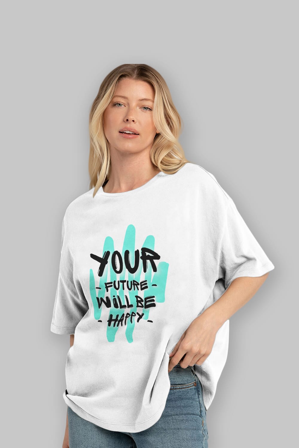 Your Future Will be Happy Yazılı Ön Baskılı Oversize t-shirt Erkek Kadın Unisex