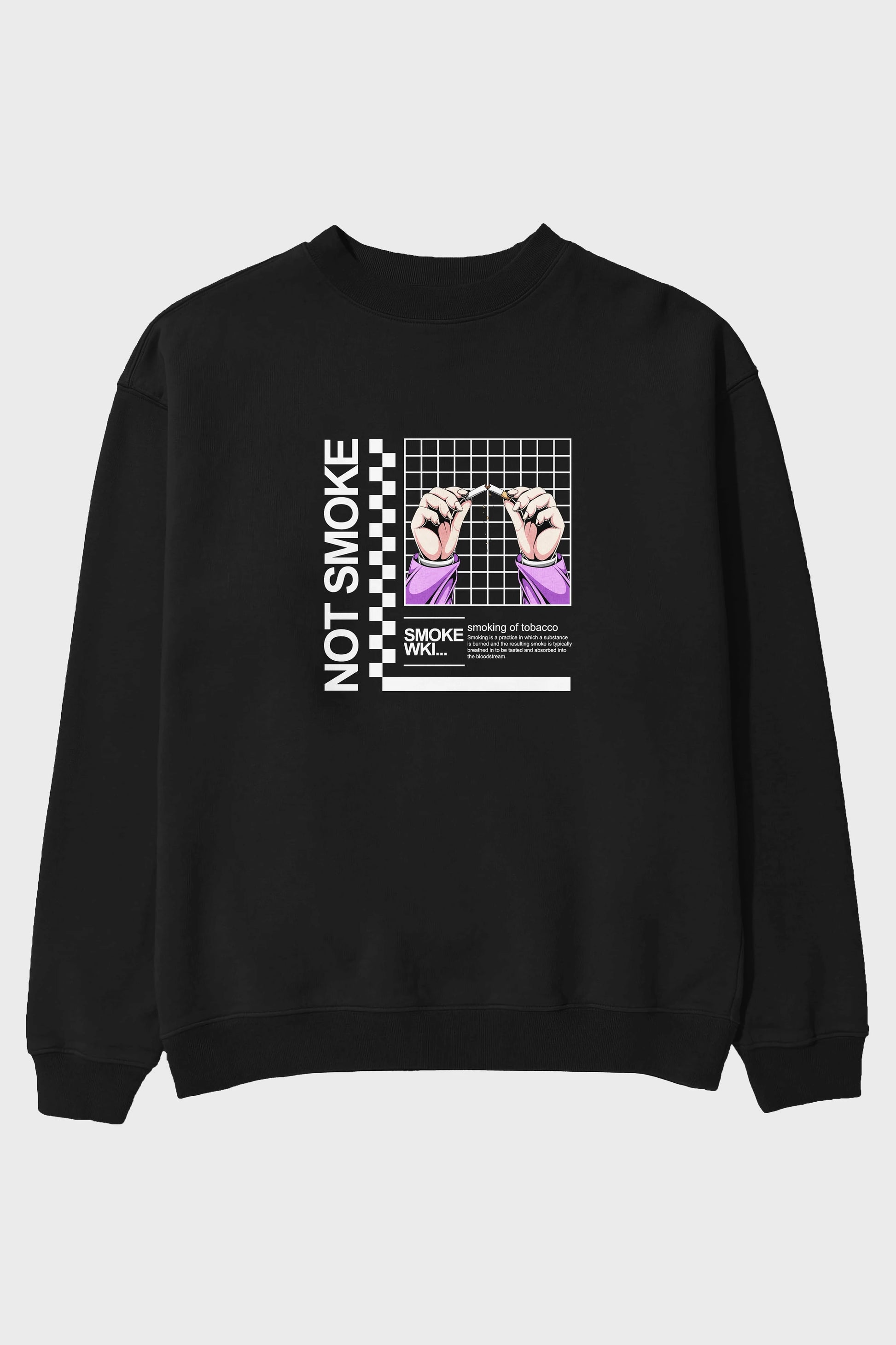Not Smoke Ön Baskılı Oversize Sweatshirt Erkek Kadın Unisex