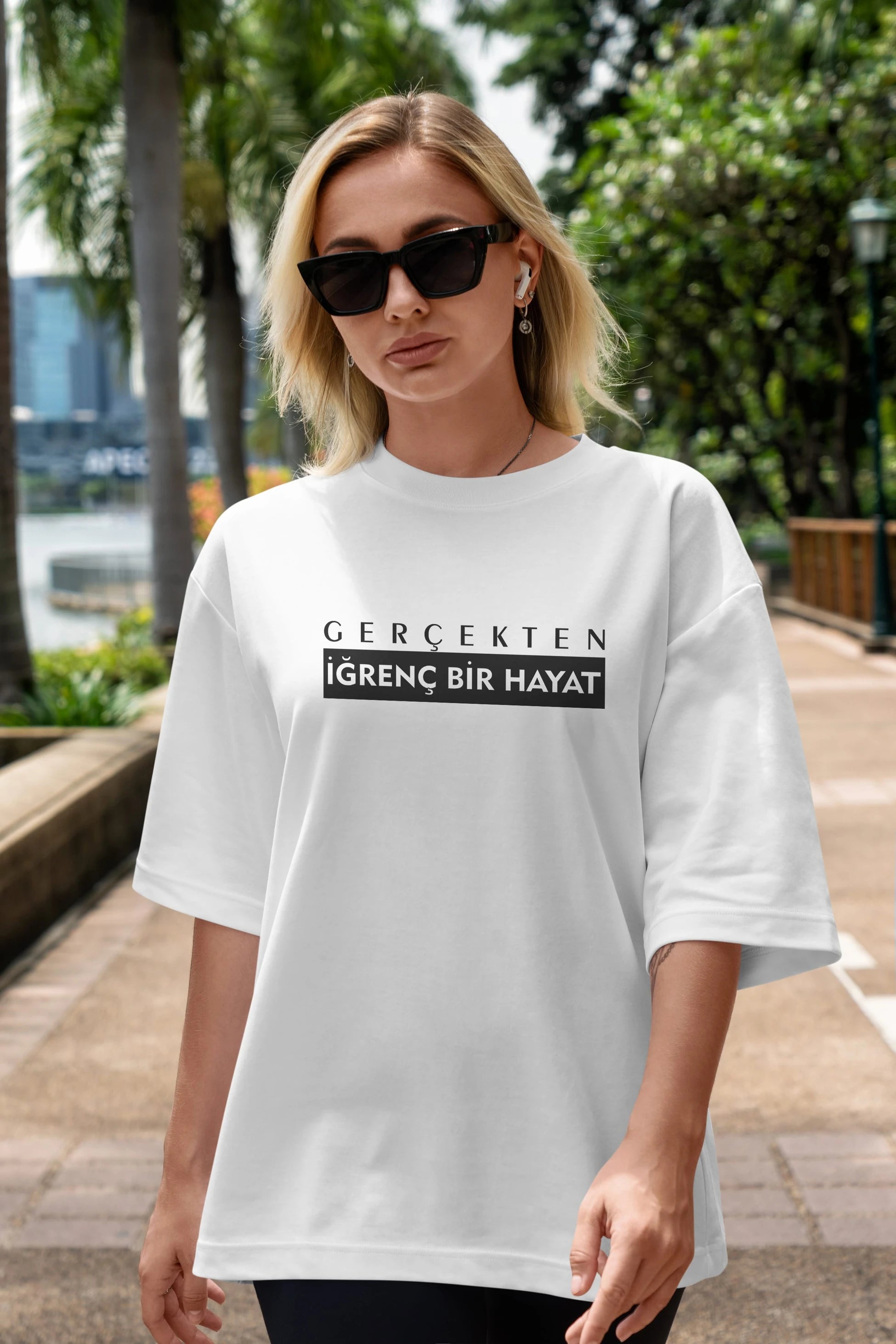 Gerçekte İğrenç Bir Hayat Ön Baskılı Oversize t-shirt %100 pamuk Erkek Kadın Unisex