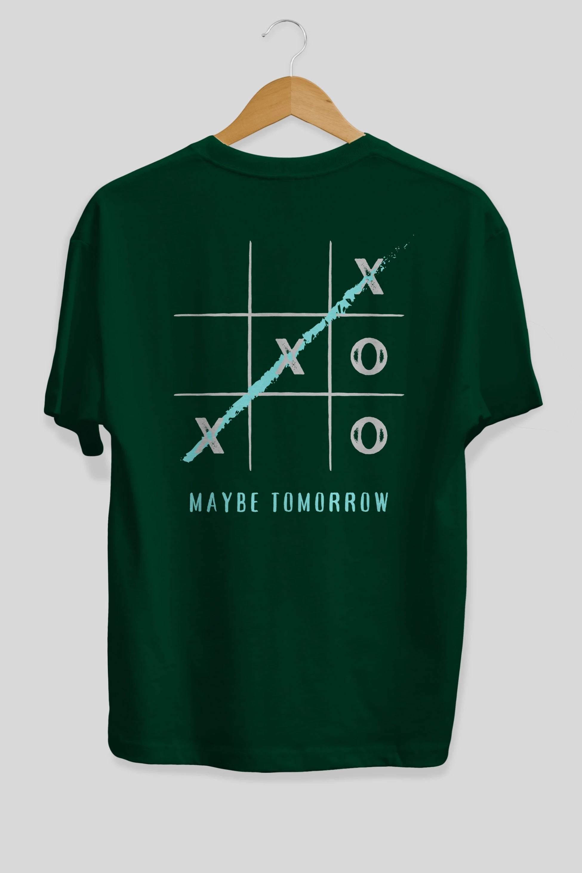Maybe Tomorrow Yazılı Arka Baskılı Oversize t-shirt Erkek Kadın Unisex