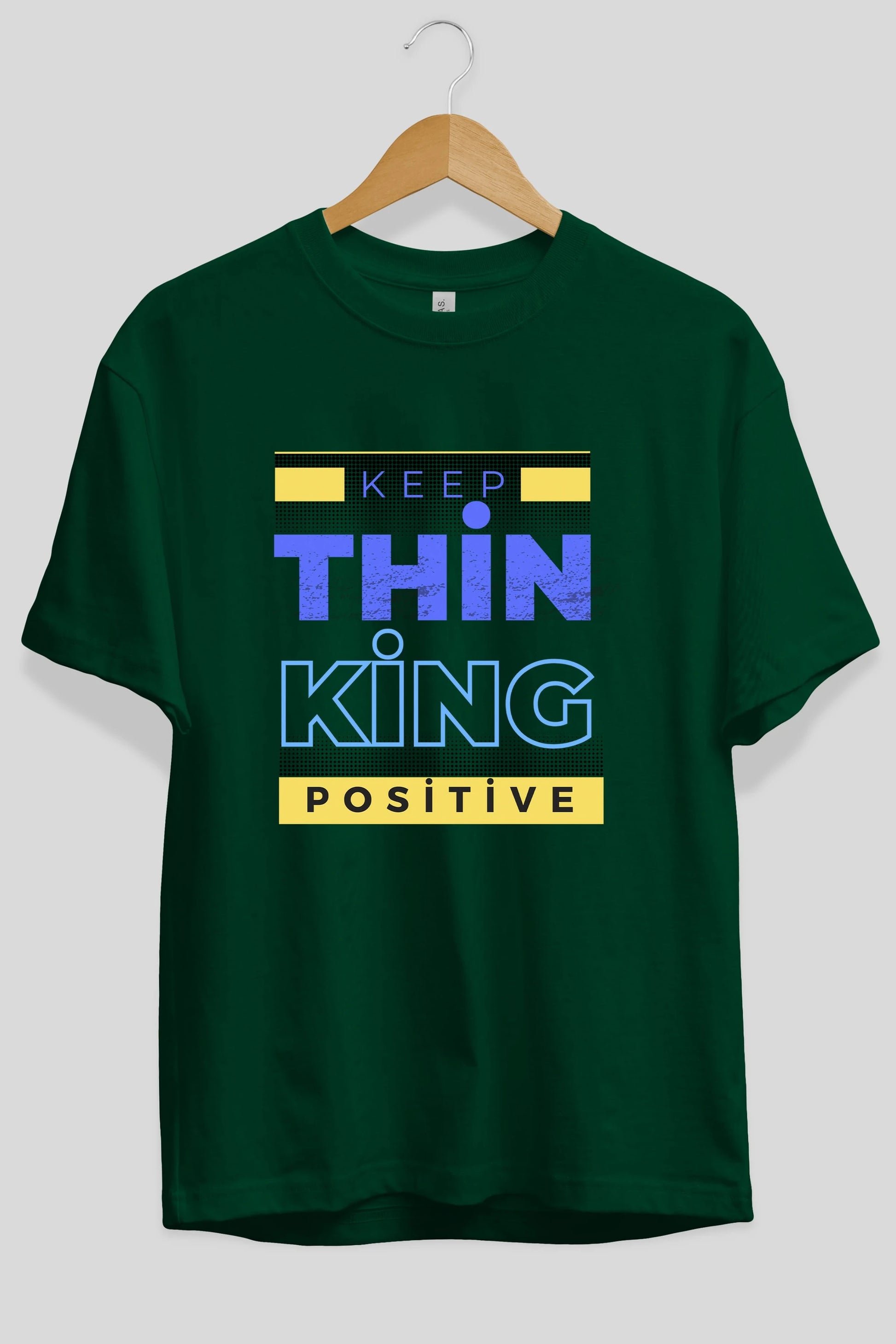 Keep Thinking Positive Yazılı Ön Baskılı Oversize t-shirt Erkek Kadın Unisex