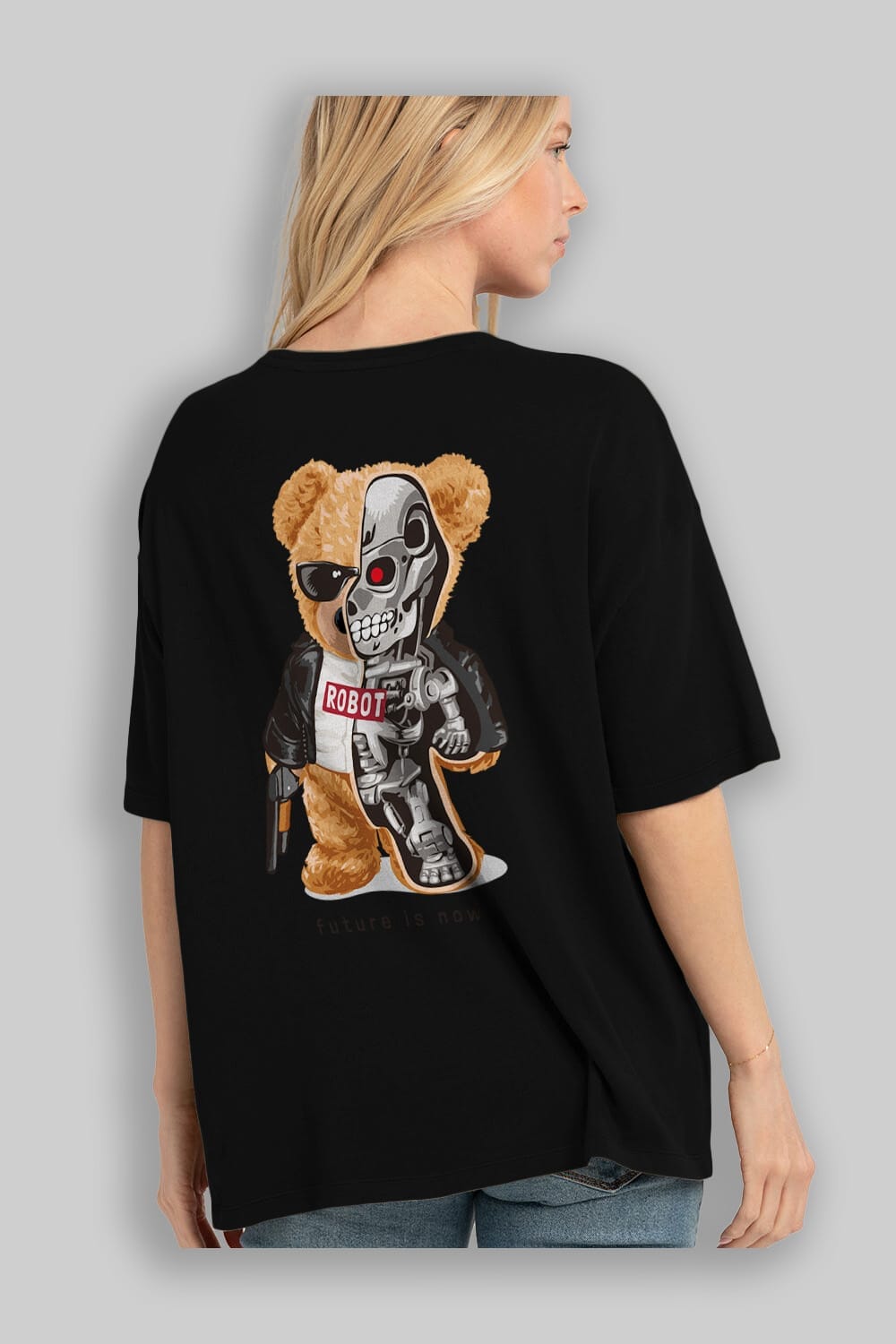 Teddy Bear Robot Arka Baskılı Oversize t-shirt Erkek Kadın Unisex %100 Pamuk