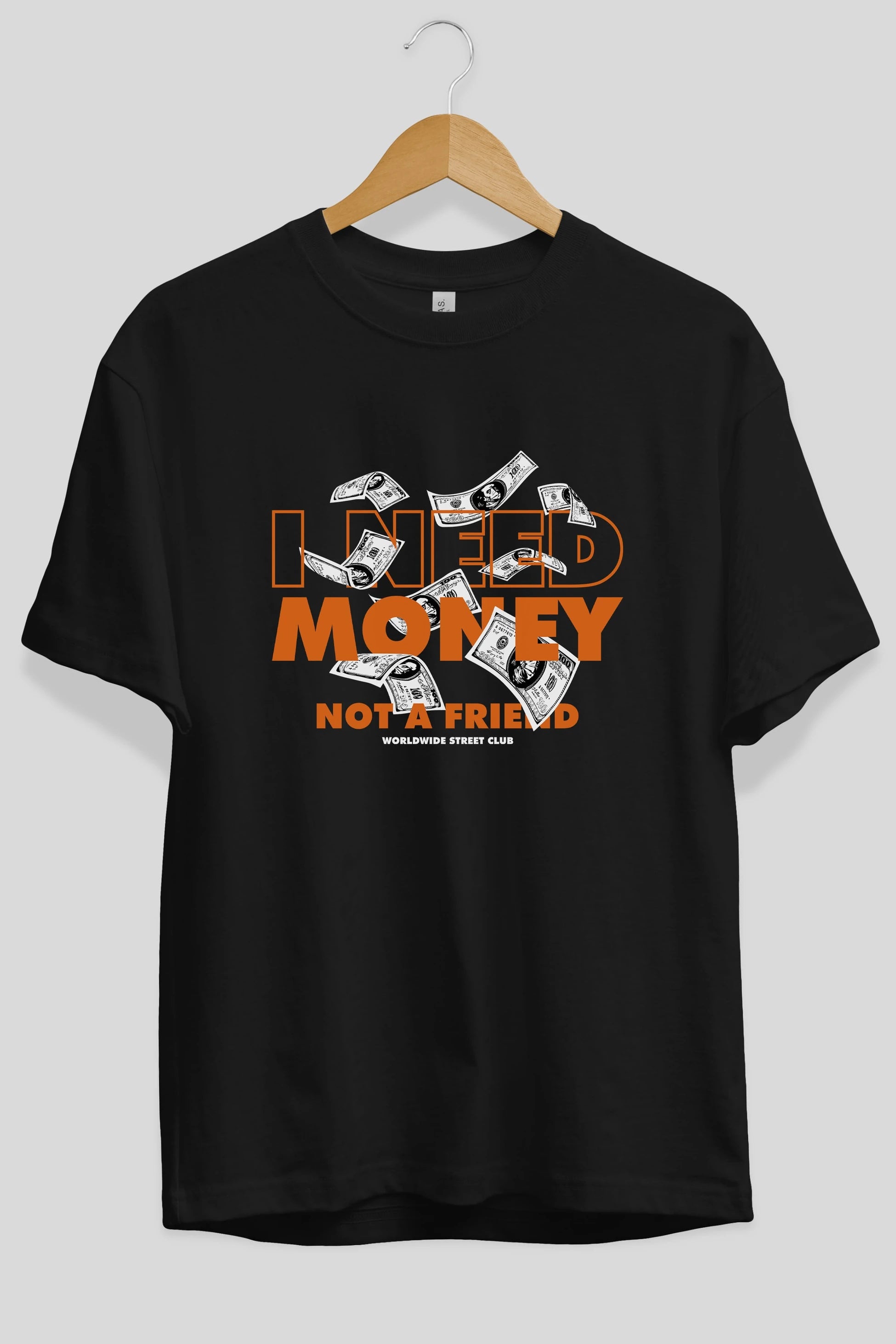 I Need Money Ön Baskılı Oversize t-shirt Erkek Kadın Unisex