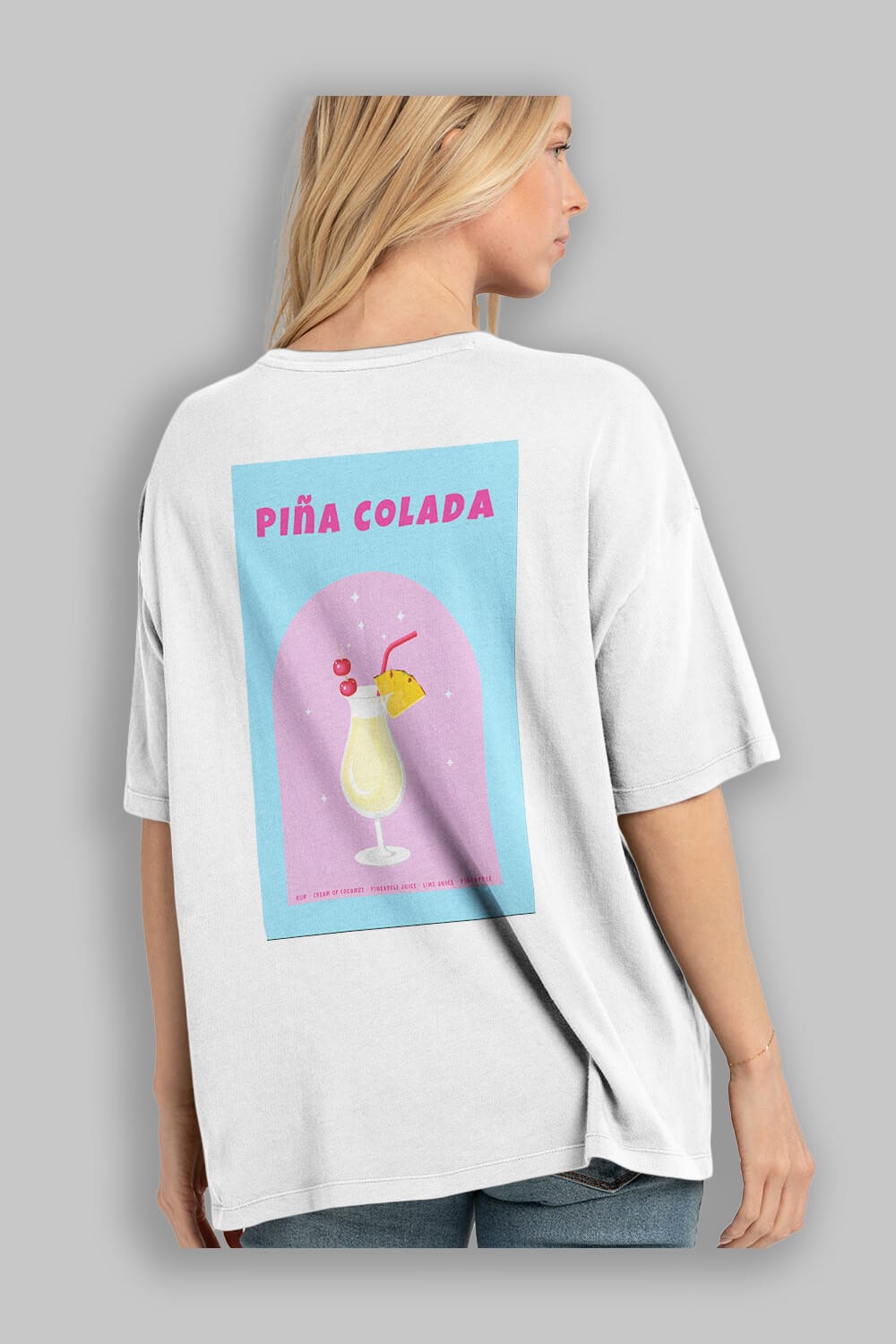Pina Colada 2 Arka Baskılı Oversize t-shirt Erkek Kadın Unisex %100 Pamuk Bisiklet Yaka tişort