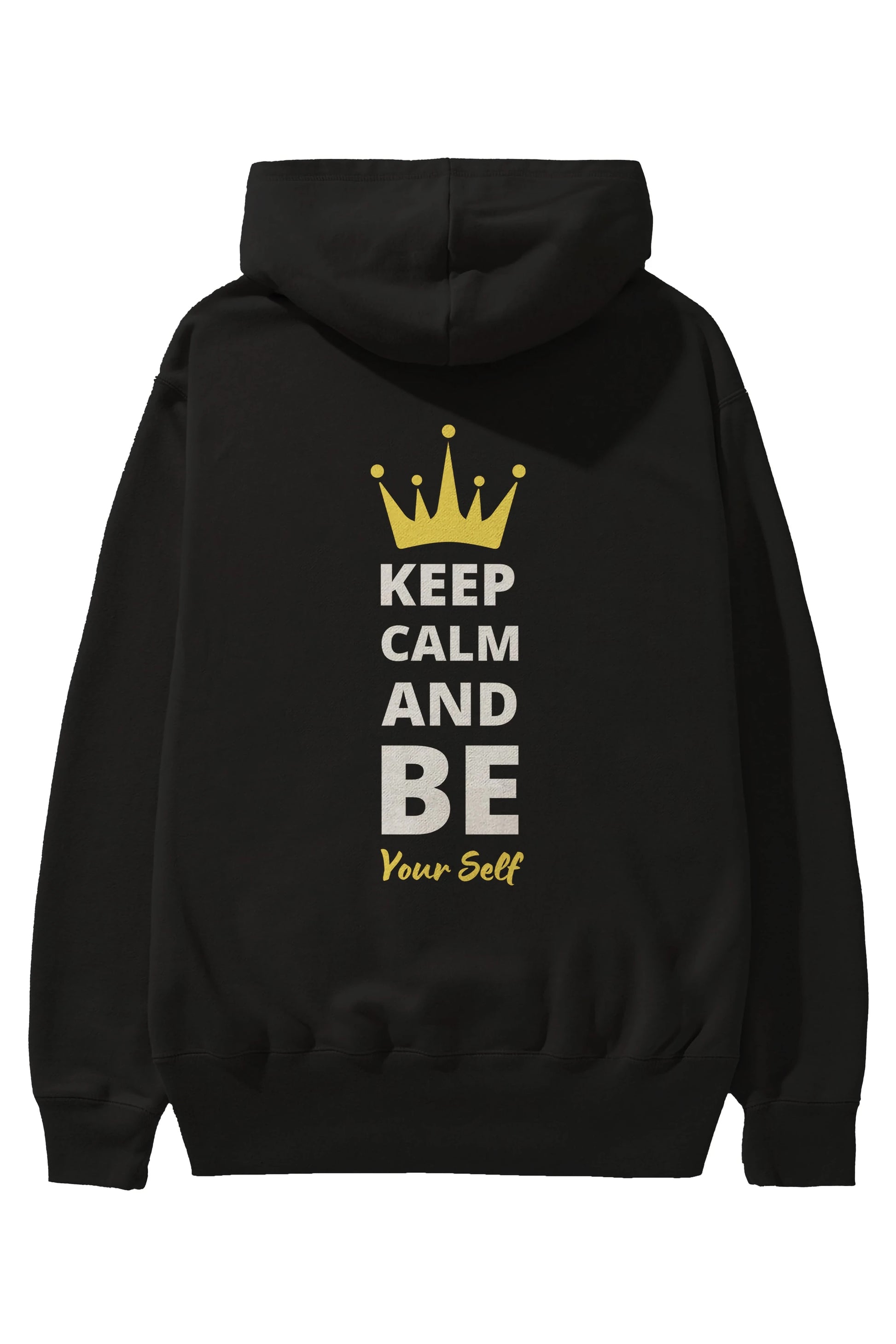 Keep Calm And Be Your Self Yazılı Arka Baskılı Oversize Hoodie Kapüşonlu Sweatshirt Erkek Kadın Unisex