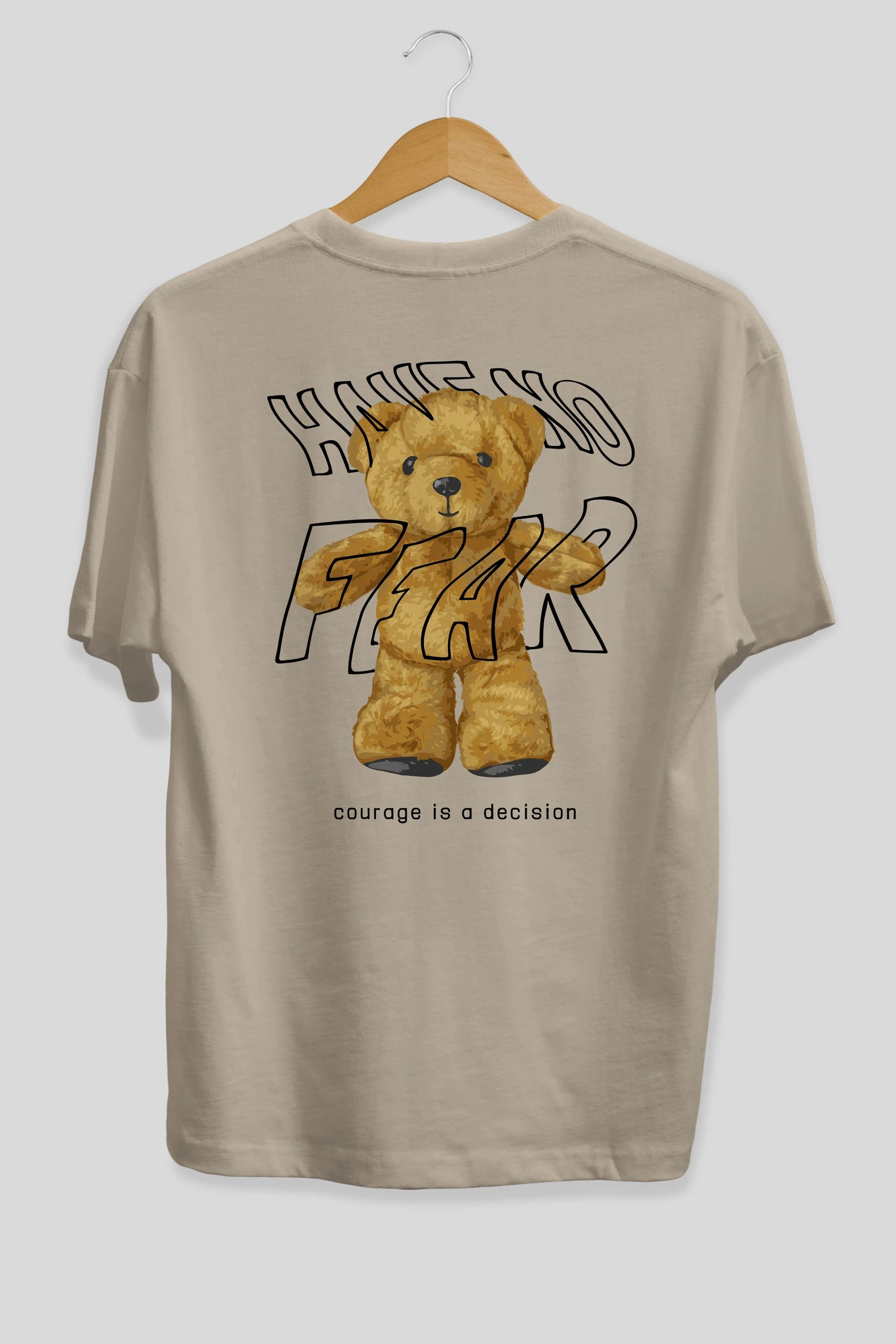 Have no Fear Bear Arka Baskılı Oversize t-shirt Erkek Kadın Unisex