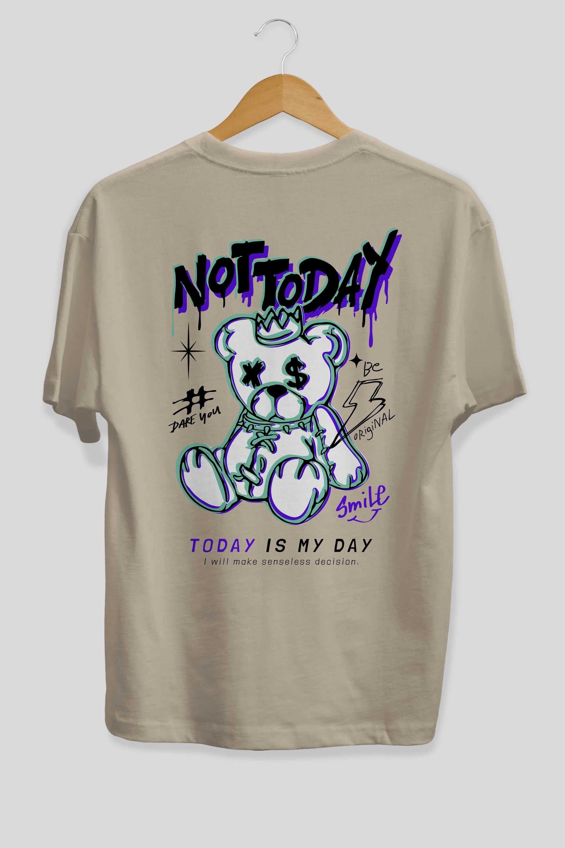 Teddy Bear Not Today Arka Baskılı Oversize t-shirt Erkek Kadın Unisex