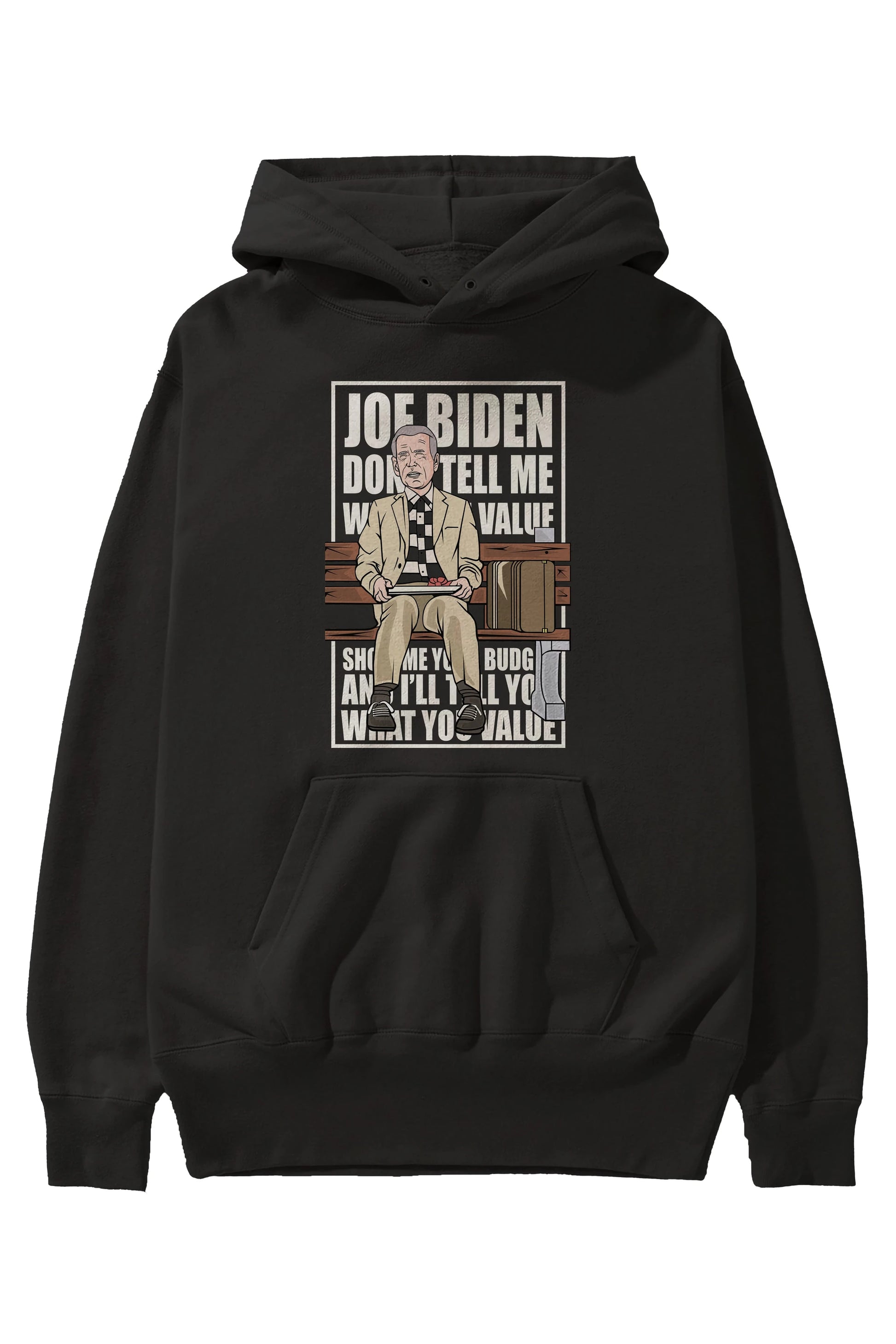 Joe Biden Forest Gump Ön Baskılı Hoodie Oversize Kapüşonlu Sweatshirt Erkek Kadın Unisex