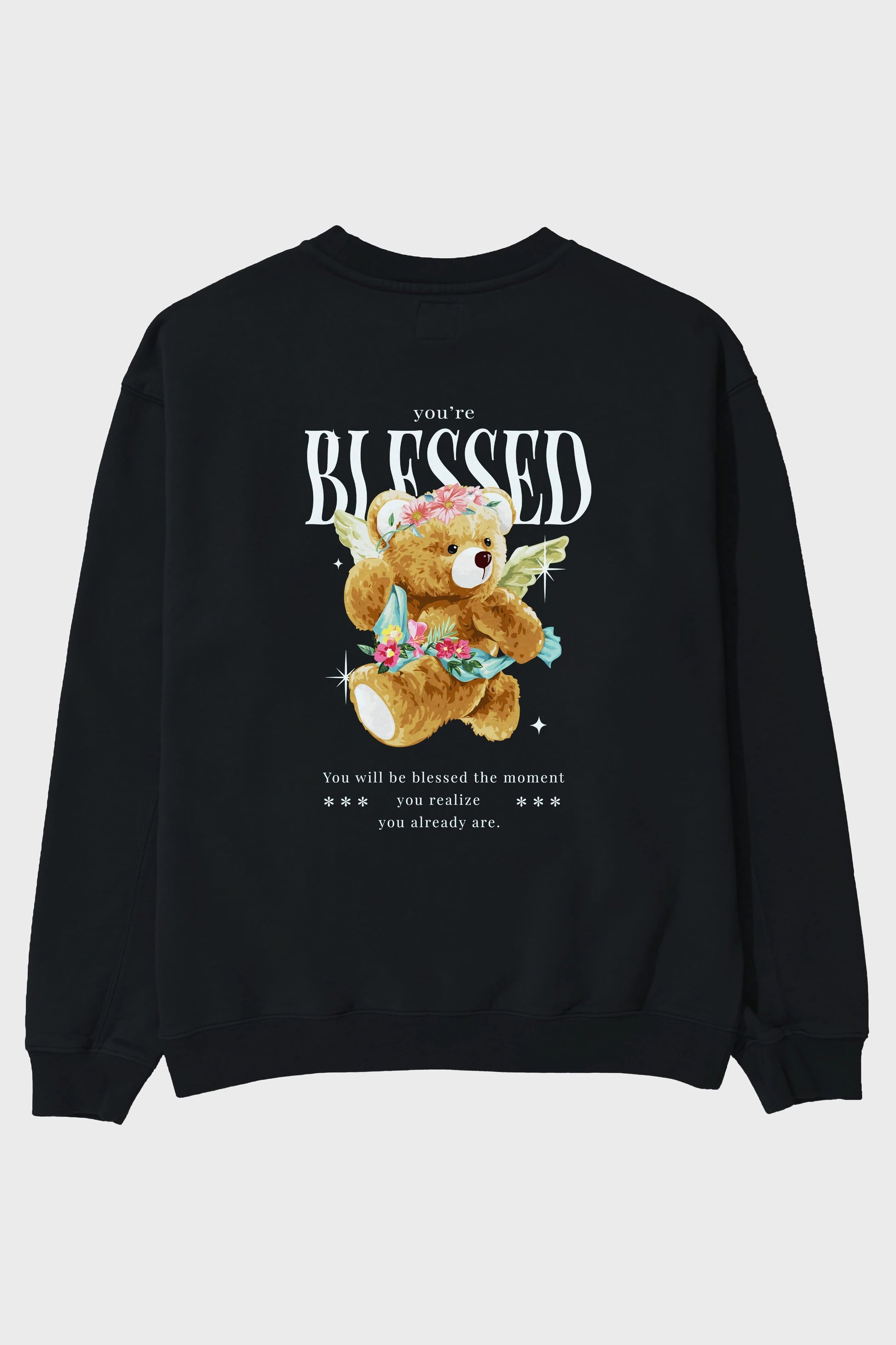 You are Blessed Bear Arka Baskılı Oversize Sweatshirt Erkek Kadın Unisex