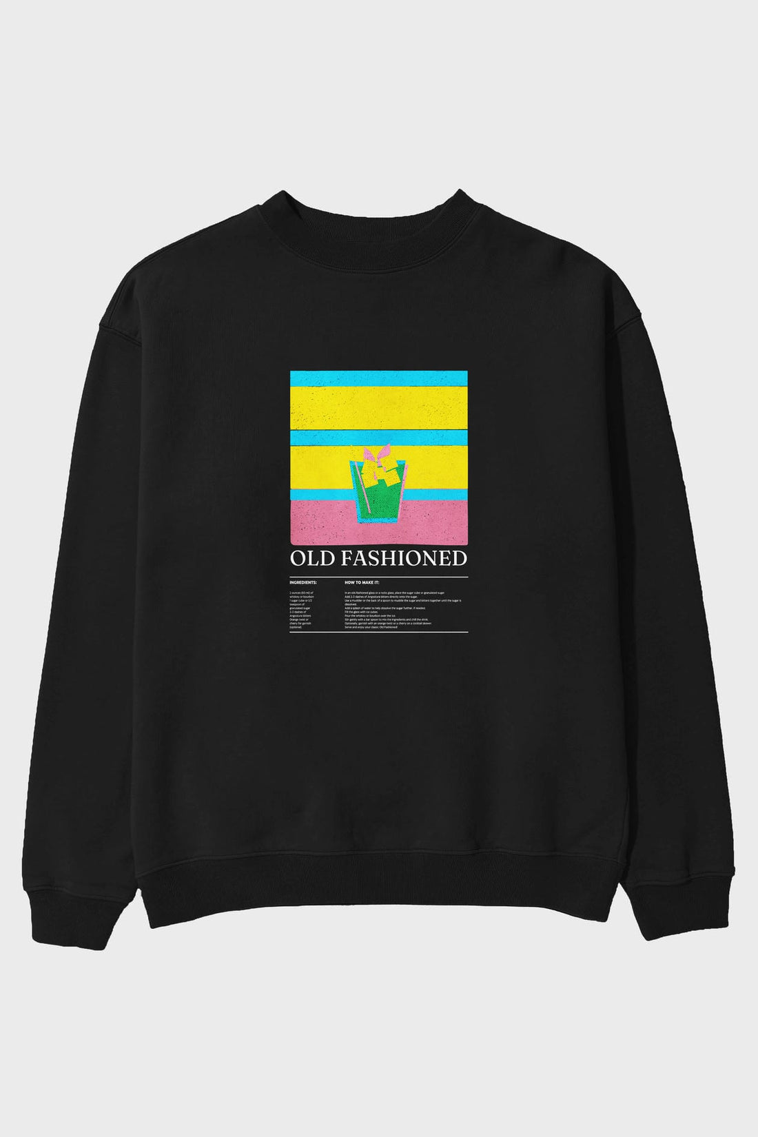 Old Fashioned ön Baskılı Oversize Sweatshirt Erkek Kadın Unisex
