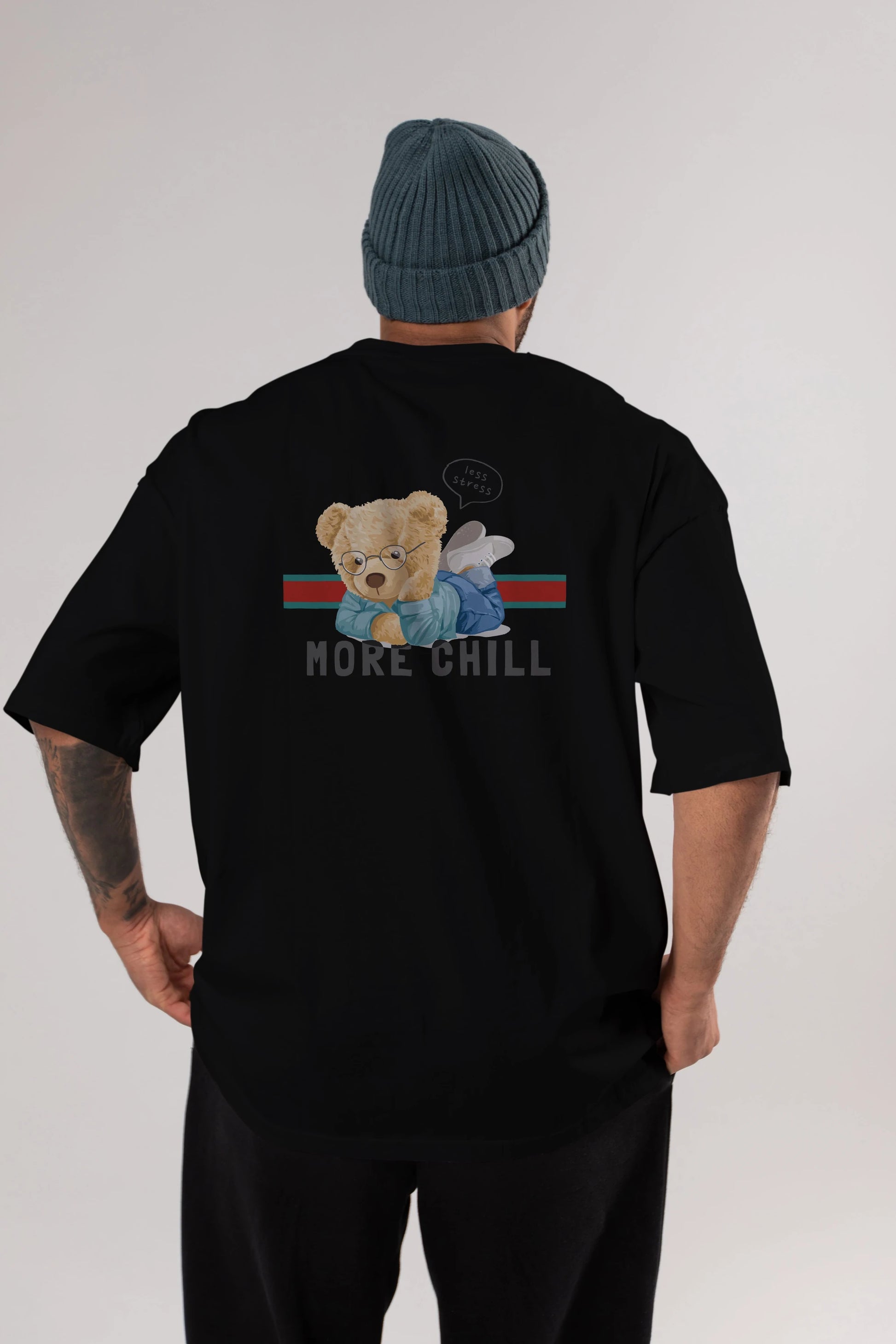 Teddy Bear More Chill Arka Baskılı Oversize t-shirt Erkek Kadın Unisex %100 Pamuk