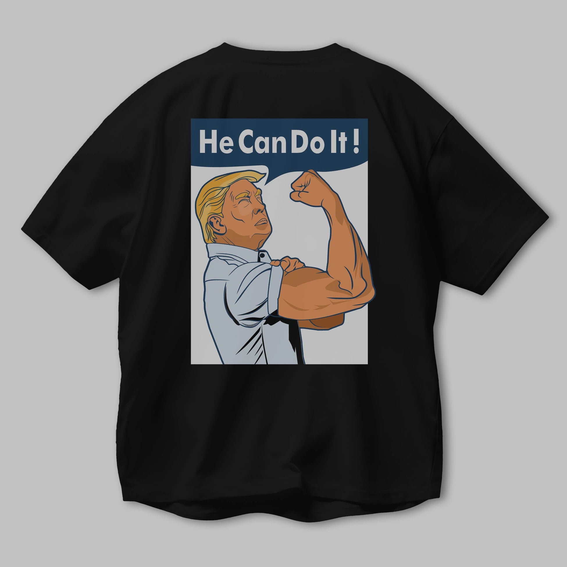 He Can Do It Trump Arka Baskılı Oversize t-shirt Erkek Kadın Unisex %100 Pamuk tişort