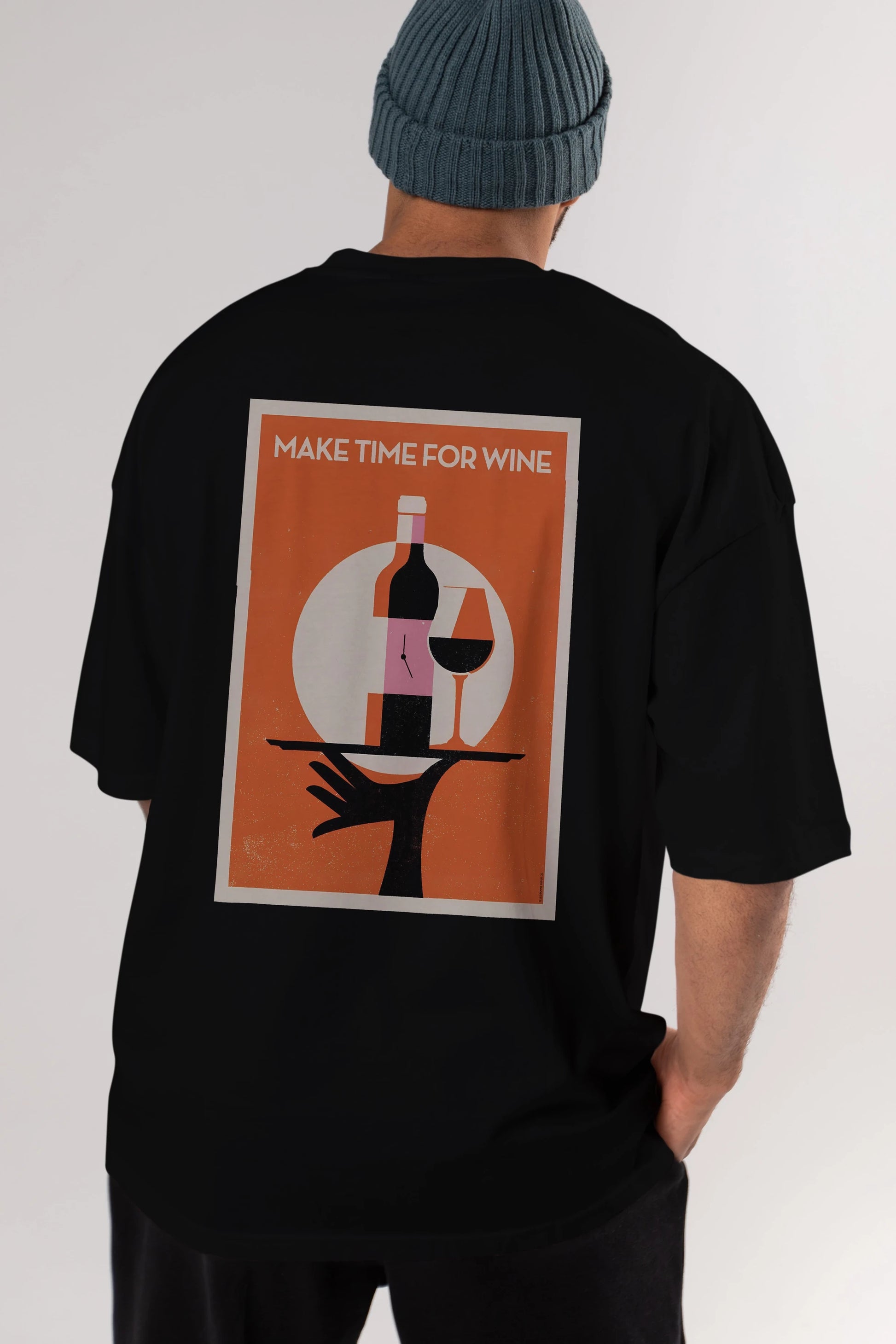 Make Time For Wine Arka Baskılı Oversize t-shirt Erkek Kadın Unisex %100 Pamuk Bisiklet Yaka tişort