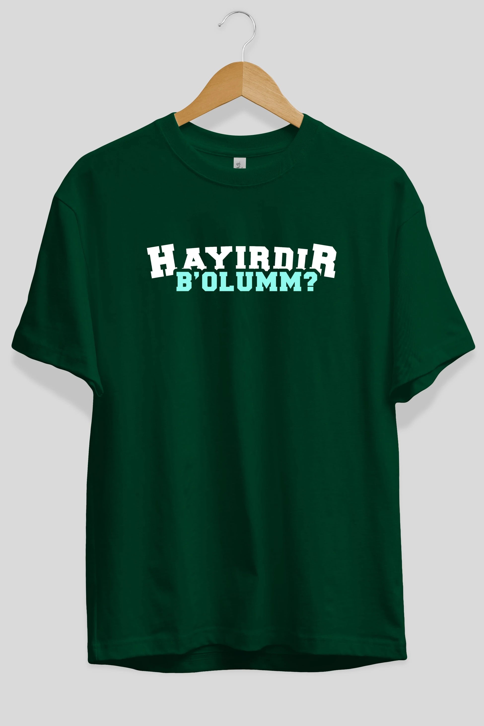 Hayırdır Bolum Ön Baskılı Oversize t-shirt %100 pamuk Erkek Kadın Unisex