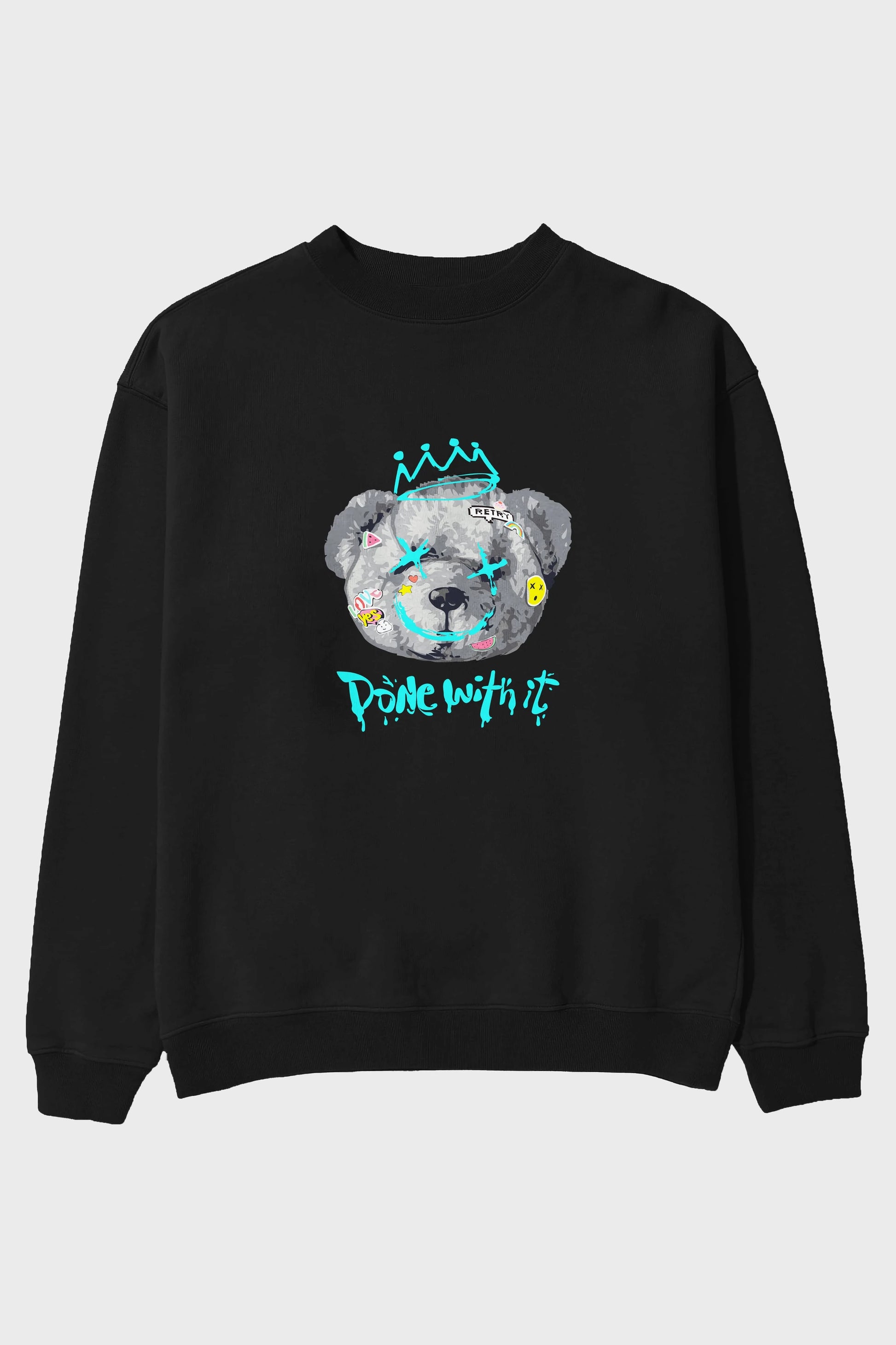 Done With it Bear Ön Baskılı Oversize Sweatshirt Erkek Kadın Unisex