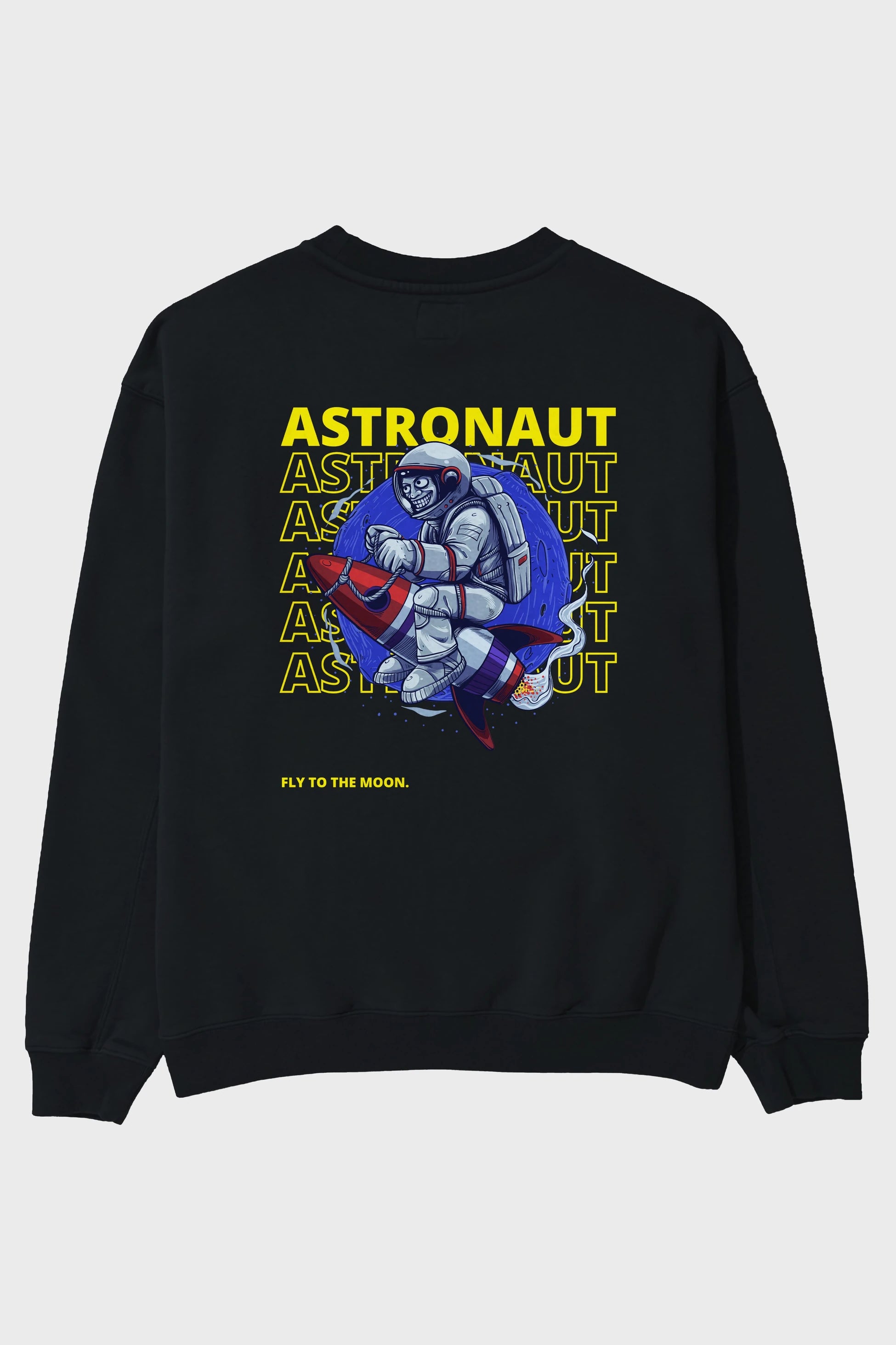 Astronaut Fly to the Moon Yazılı Arka Baskılı Oversize Sweatshirt Erkek Kadın Unisex