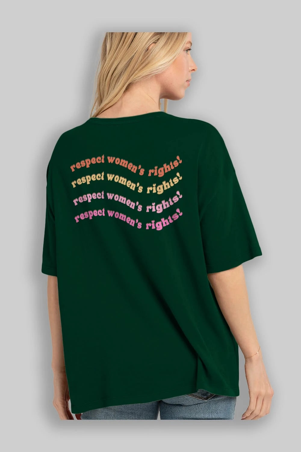 Respect Women Yazılı Arka Baskılı Oversize t-shirt Erkek Kadın Unisex