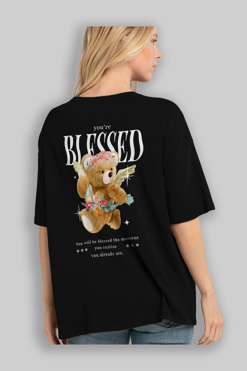 You are Blessed Bear Arka Baskılı Oversize t-shirt Erkek Kadın Unisex